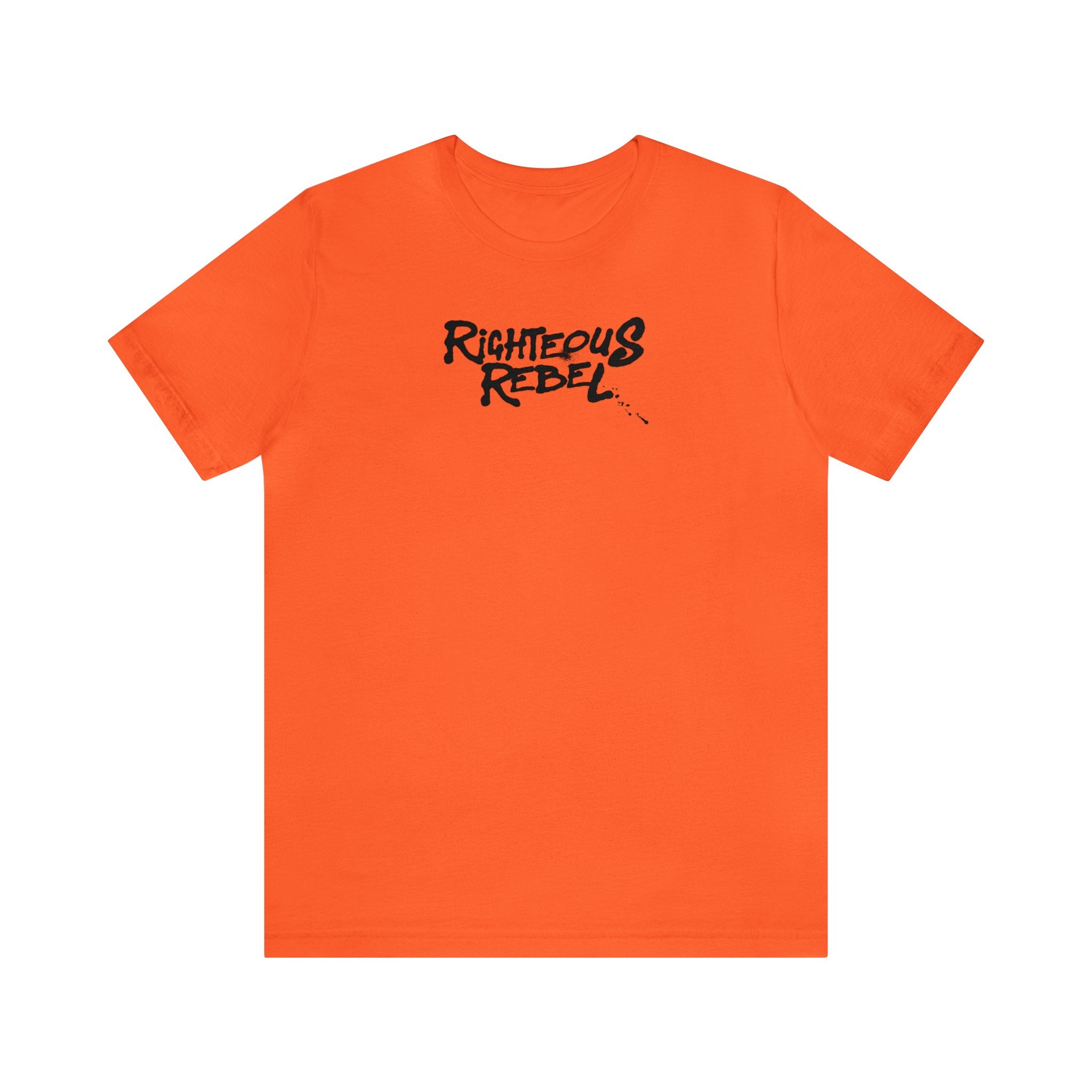 Righteous Rebel - Short Sleeve Tee