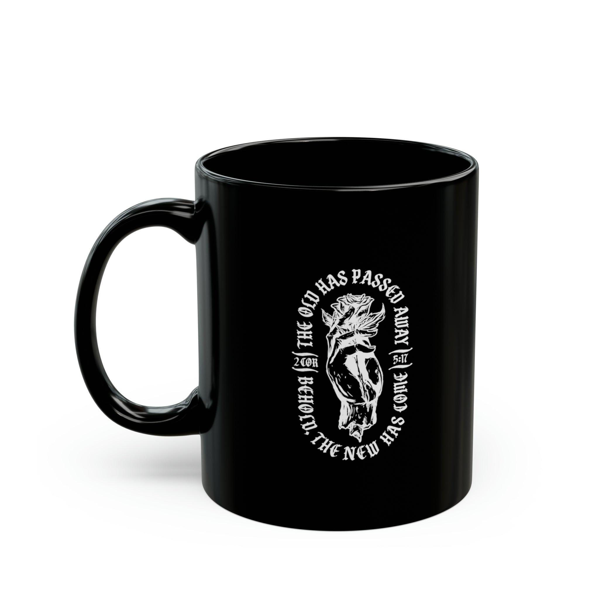 The Old Has Passed Away - Black Mug