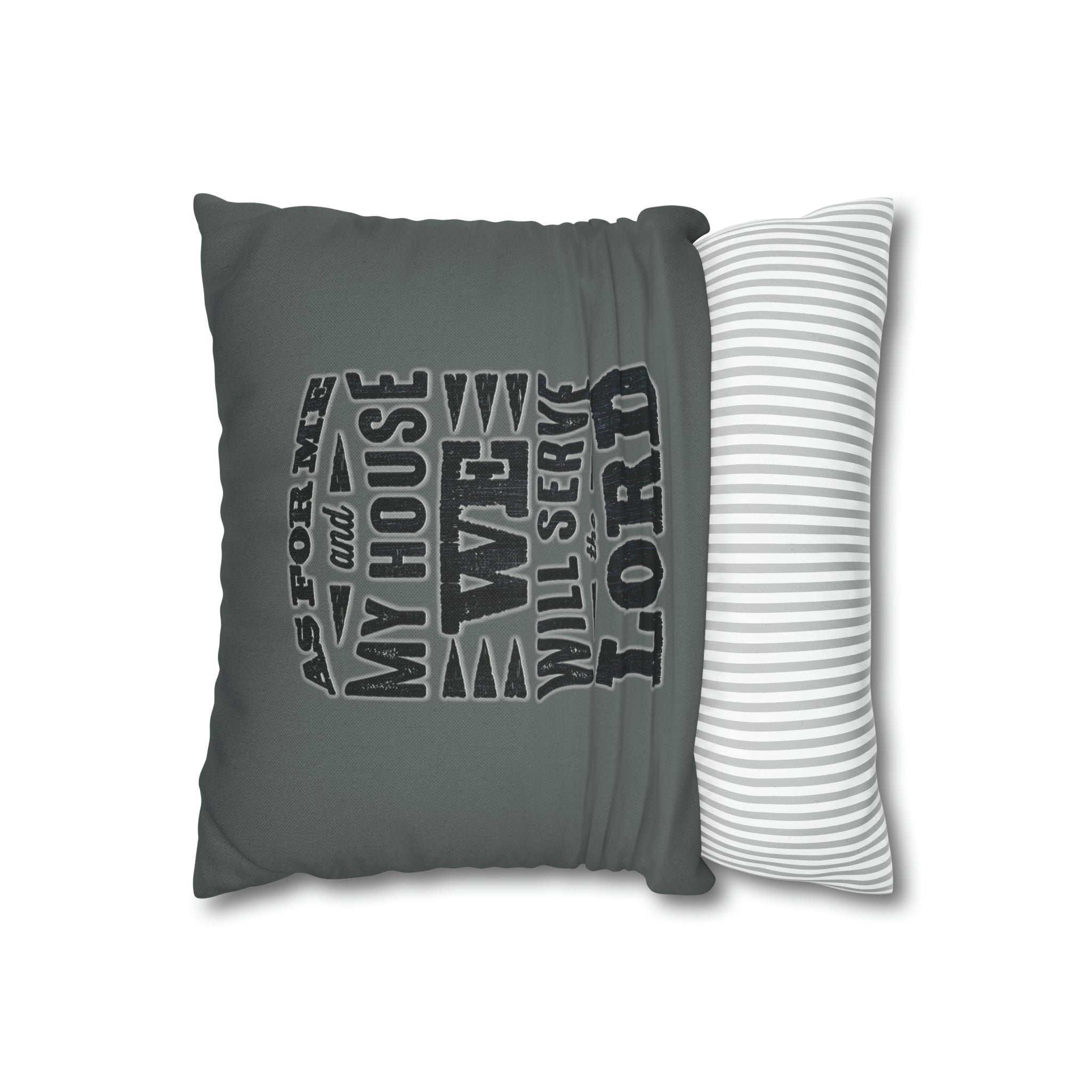 As For Me And My House -  Pillow Case