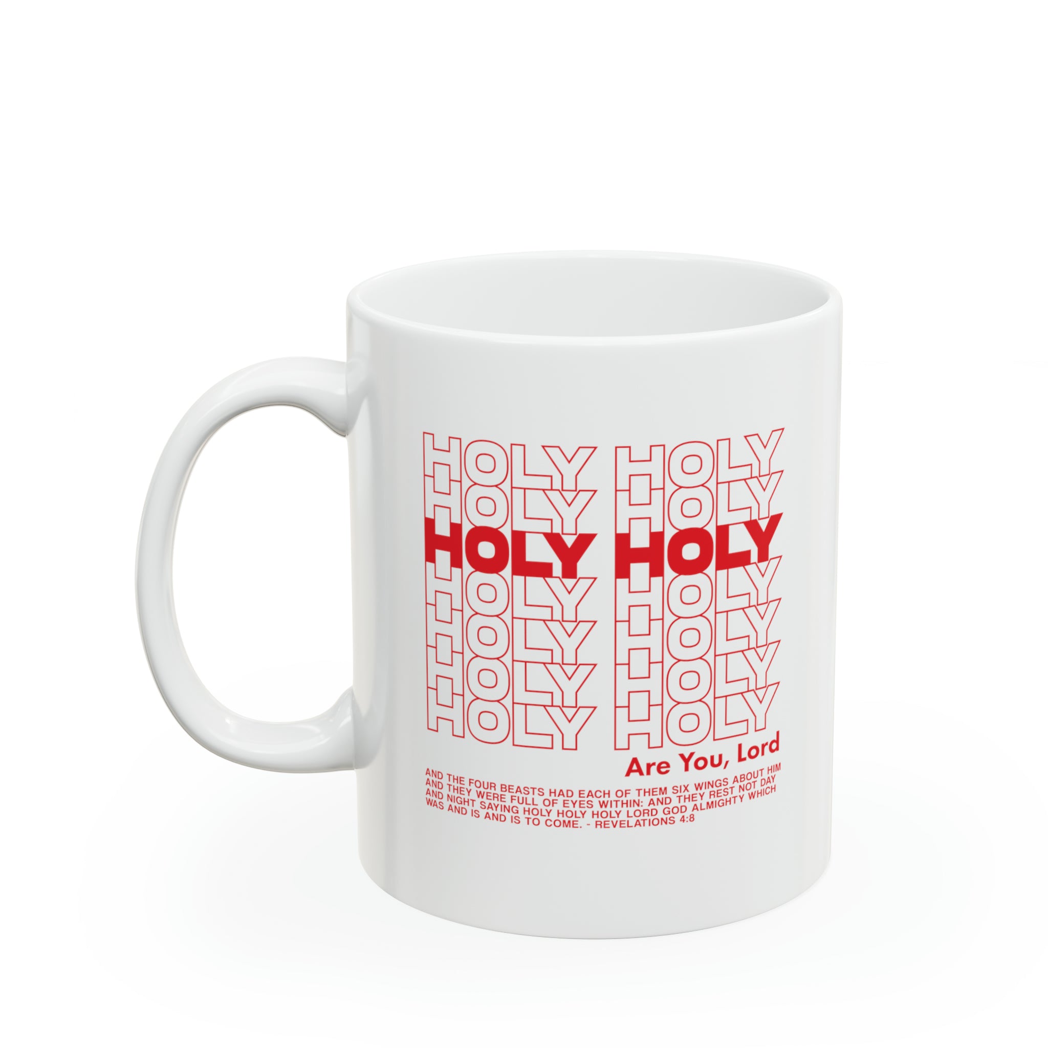 Holy Holy Holy - Mug