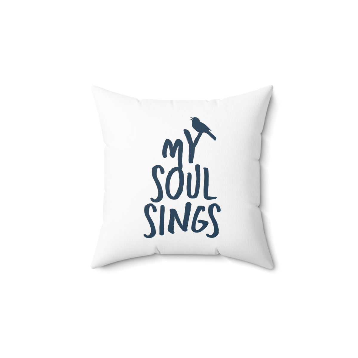 My Soul Sings - Pillow