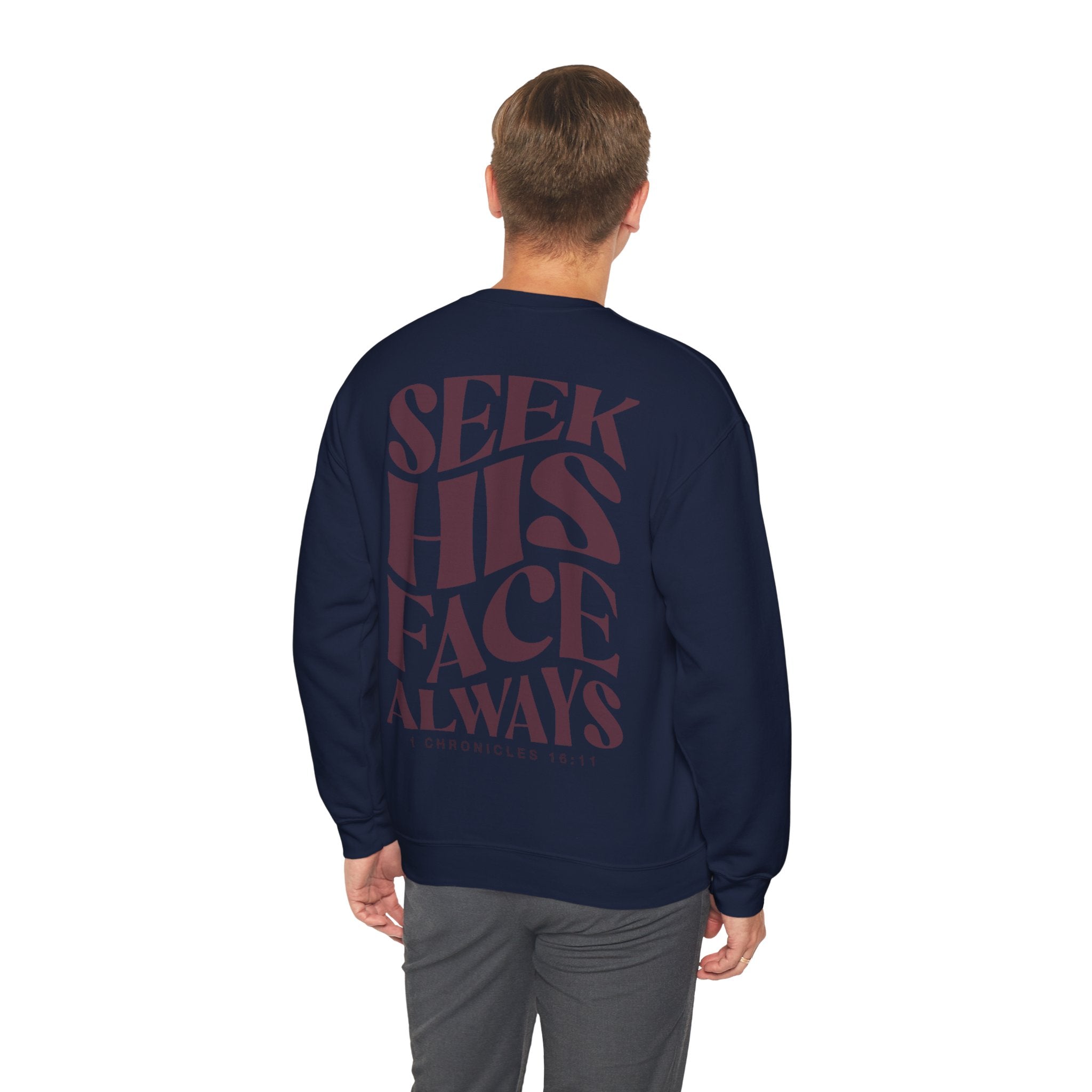 Seek His Face - Crewneck Sweatshirt