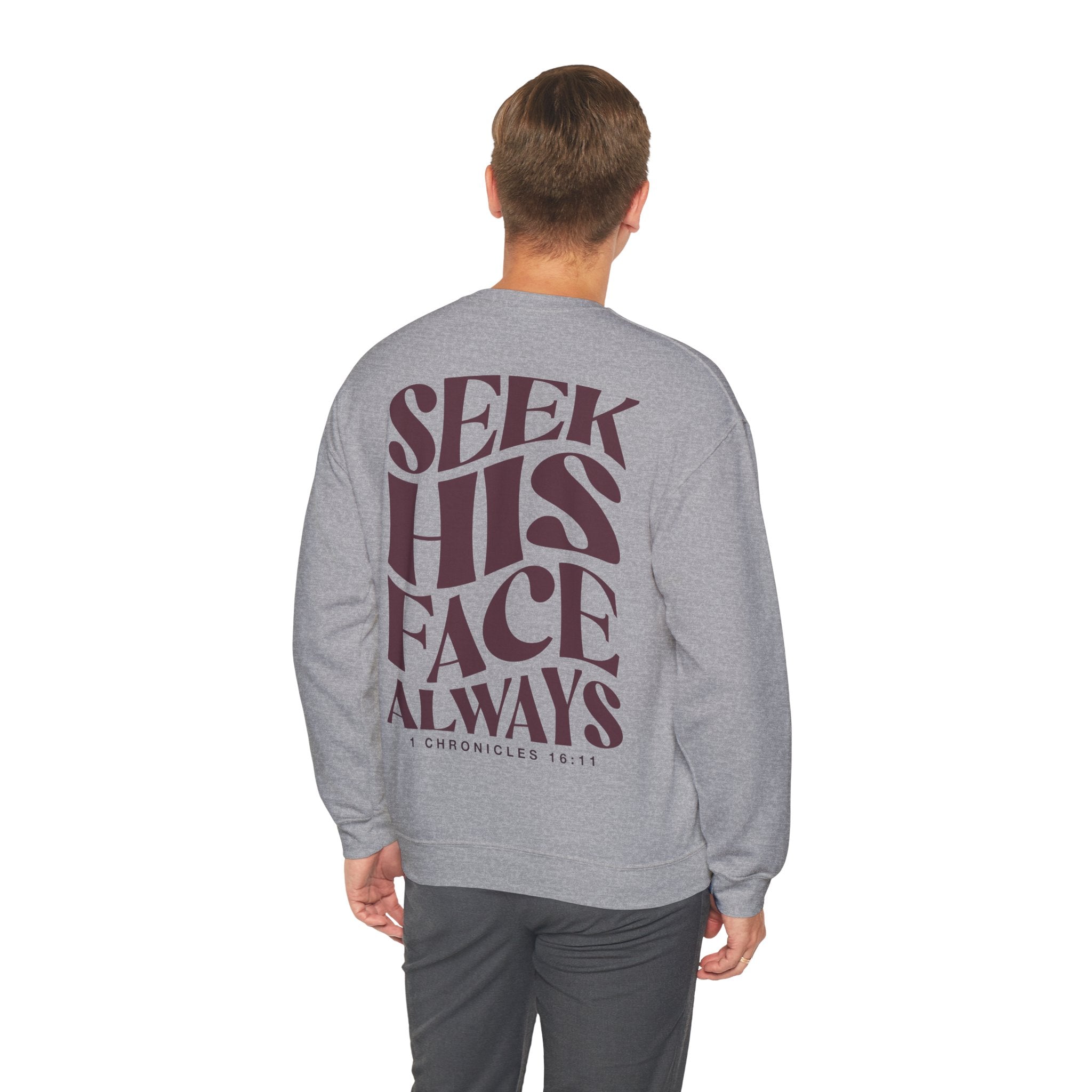 Seek His Face - Crewneck Sweatshirt
