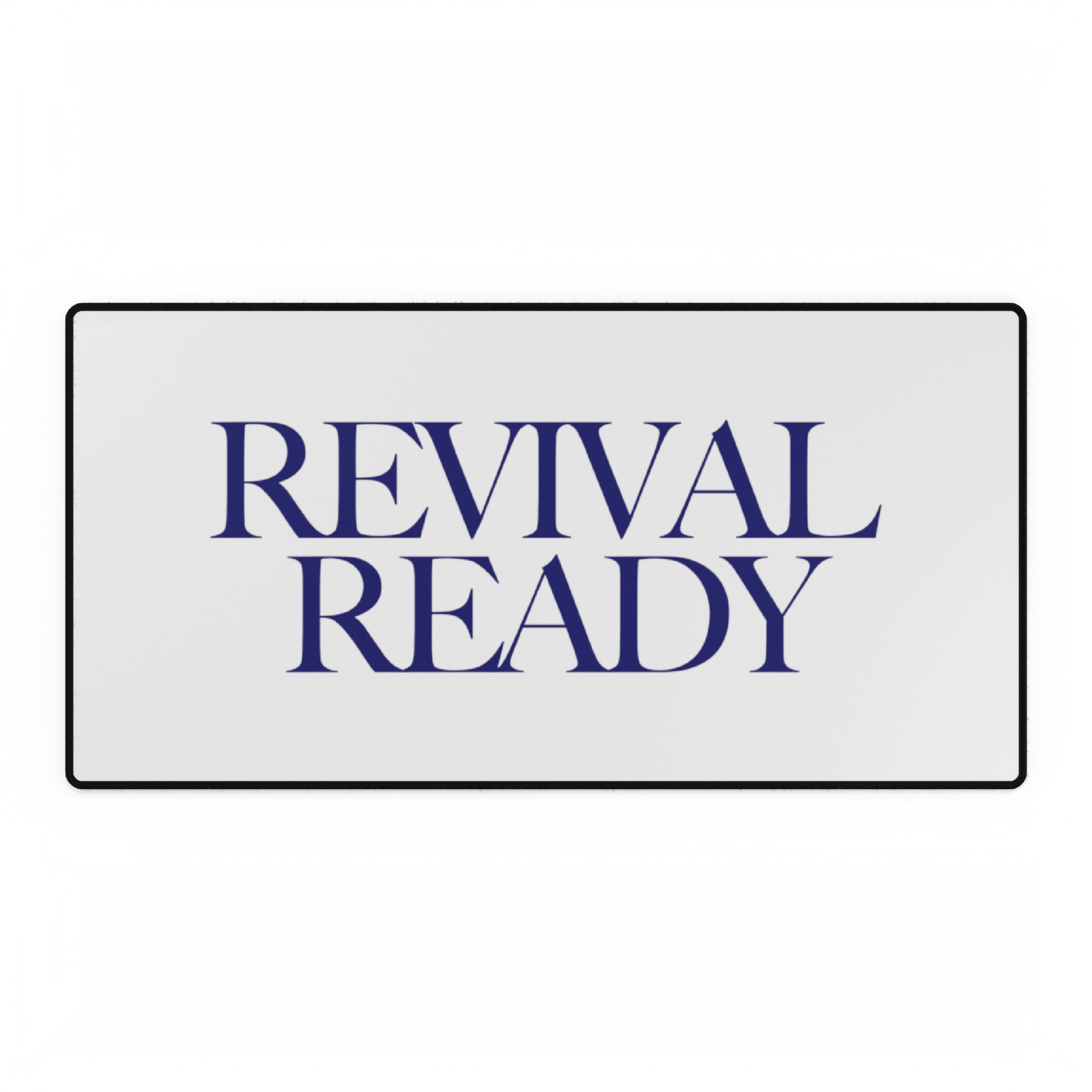 Revival Ready - Desk Mat