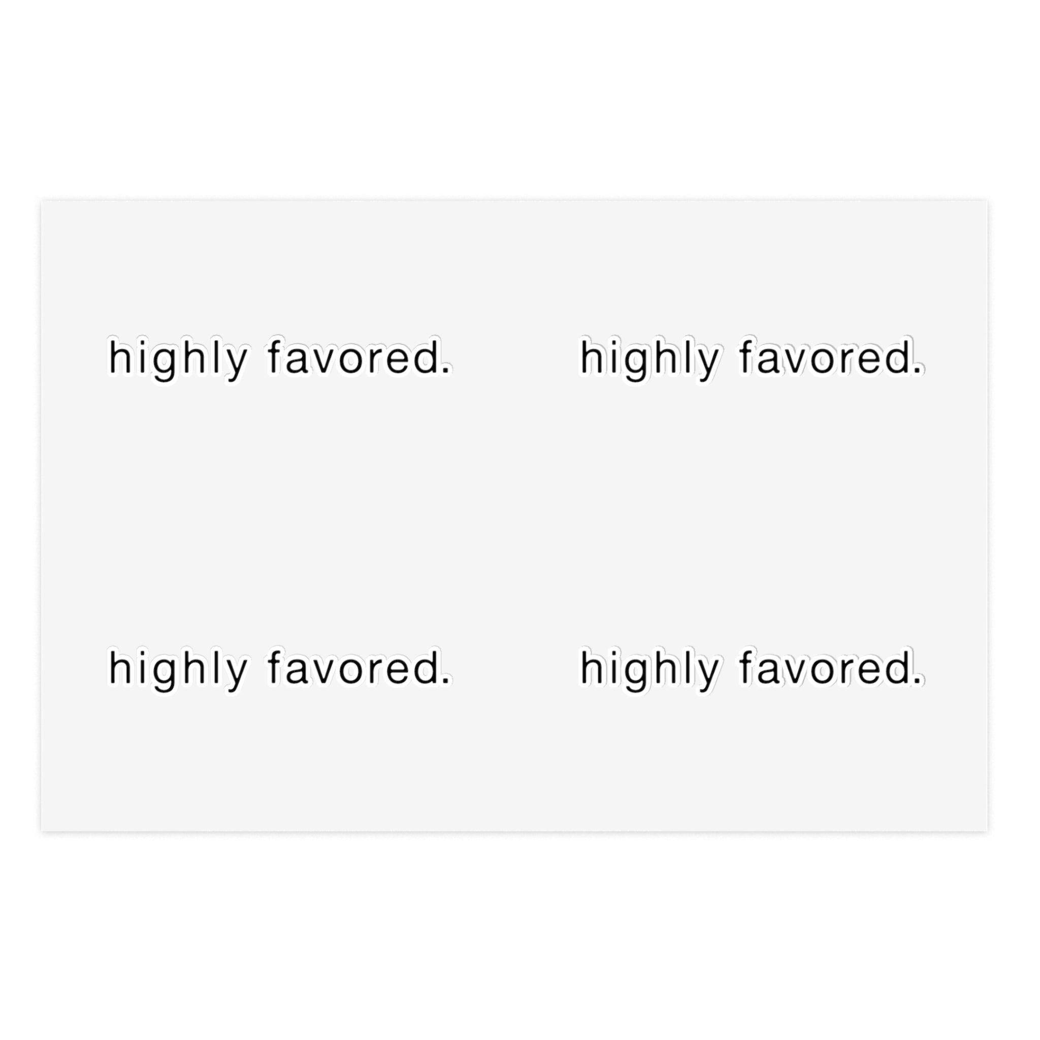 Highly Favored - Sticker Sheets