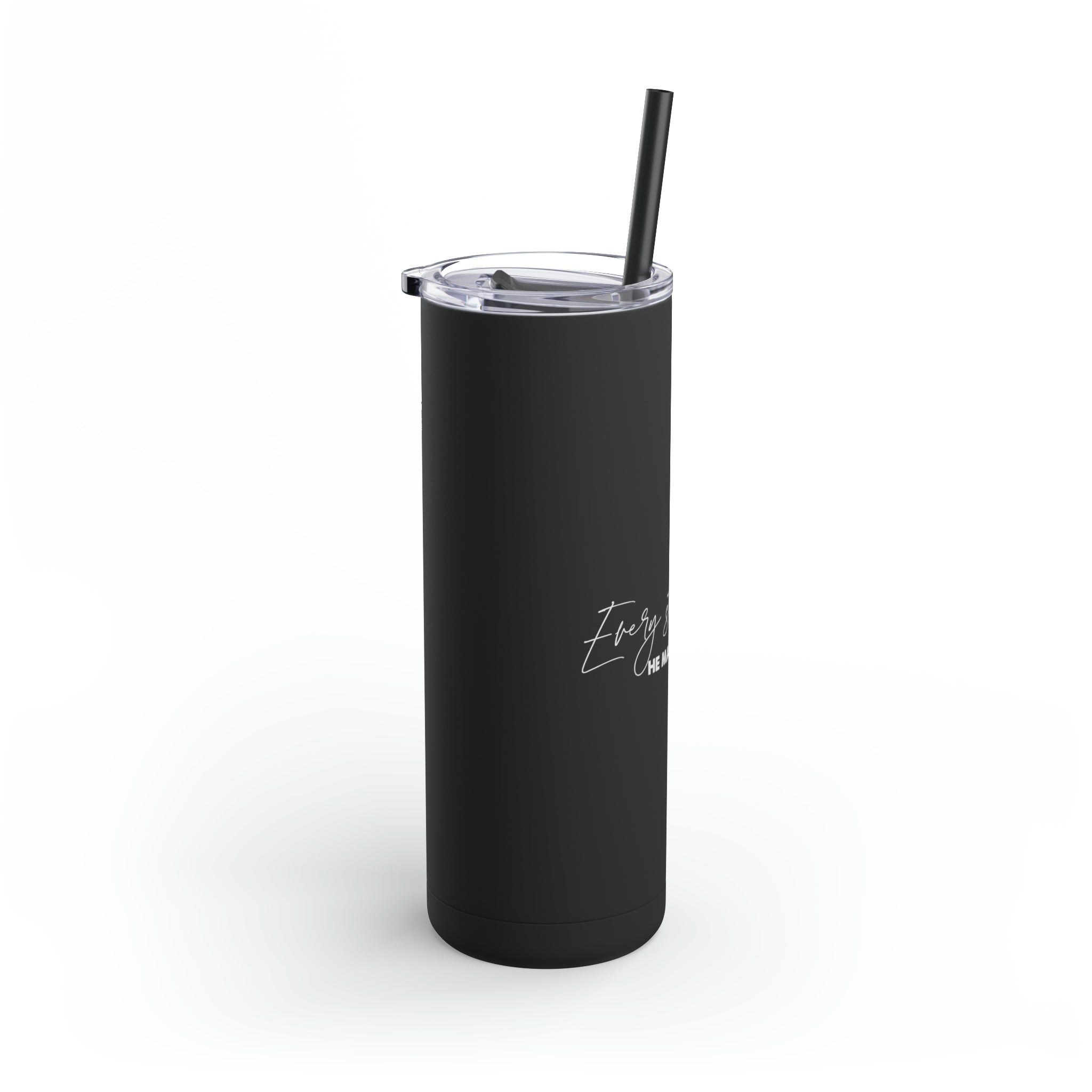 Every Step I Take, He Made My Way -  Skinny Tumbler
