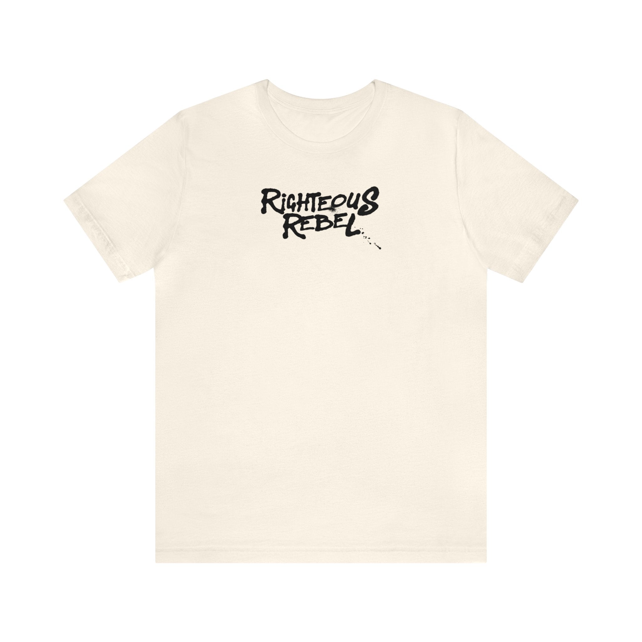 Righteous Rebel - Short Sleeve Tee