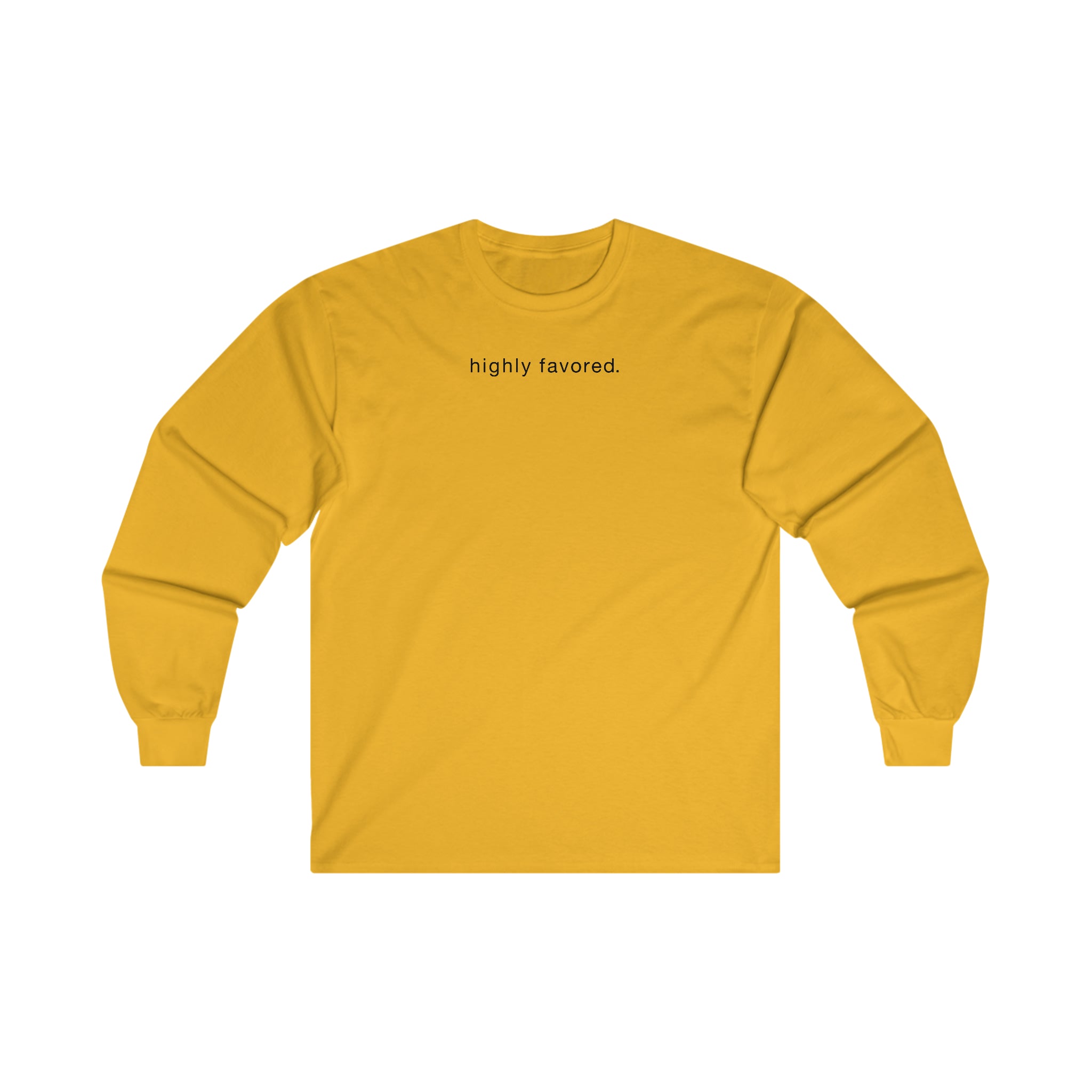 Highly Favored - Long Sleeve Tee