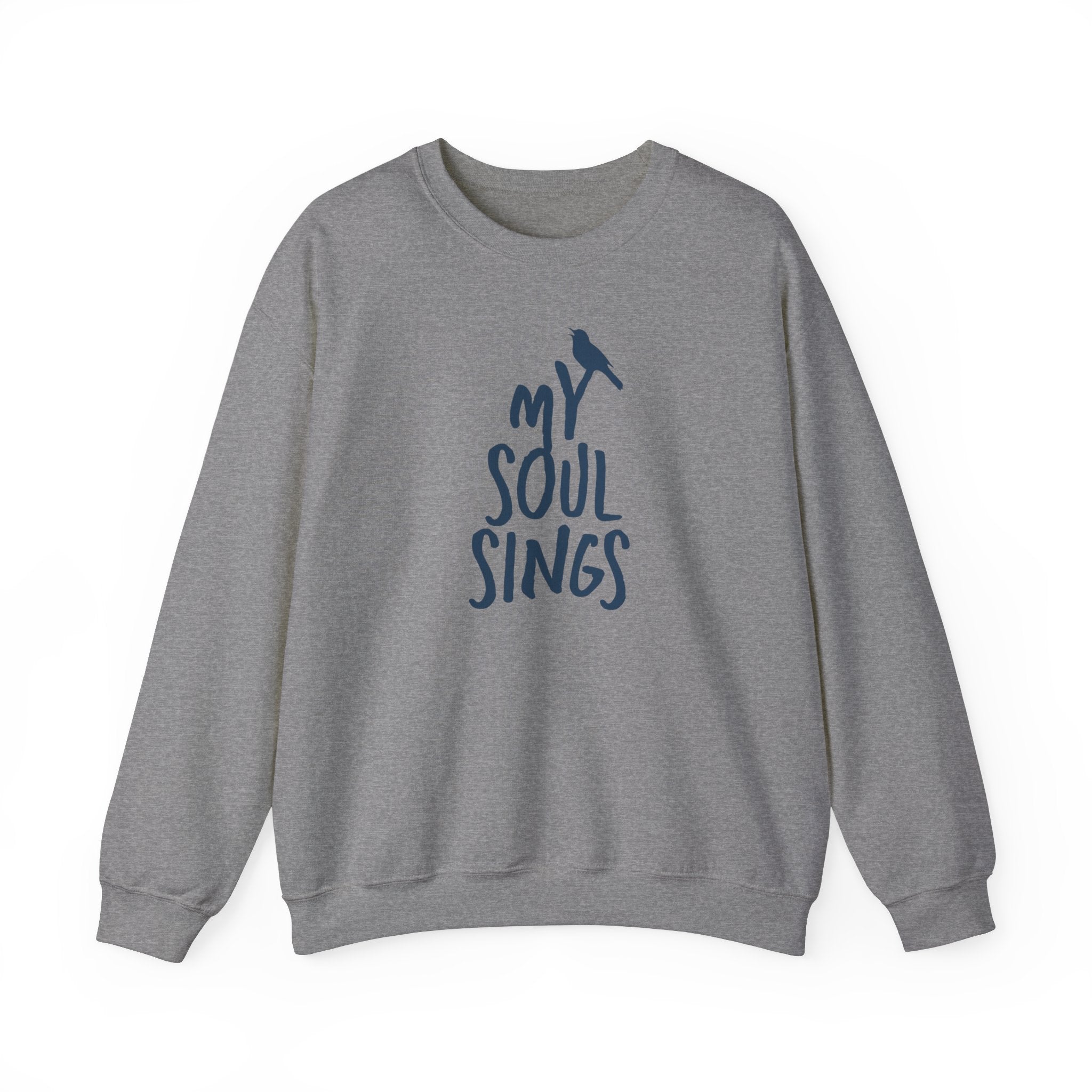 My Soul Sings - Crewneck Sweatshirt
