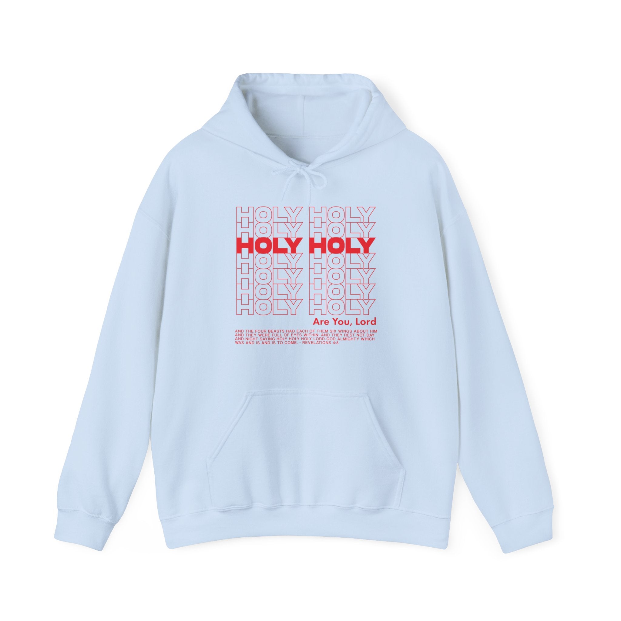 Holy Holy Holy - Hoodie