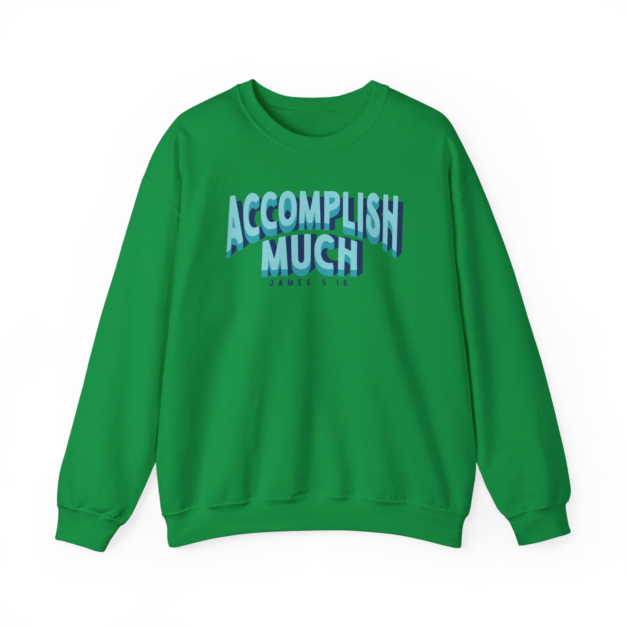 Accomplish Much- Crewneck Sweatshirt
