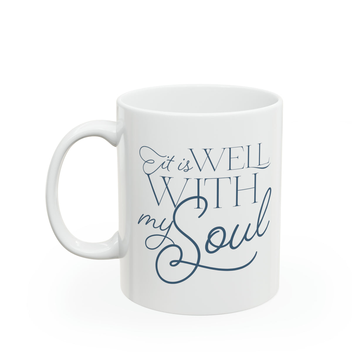 It Is Well With My Soul - Mug