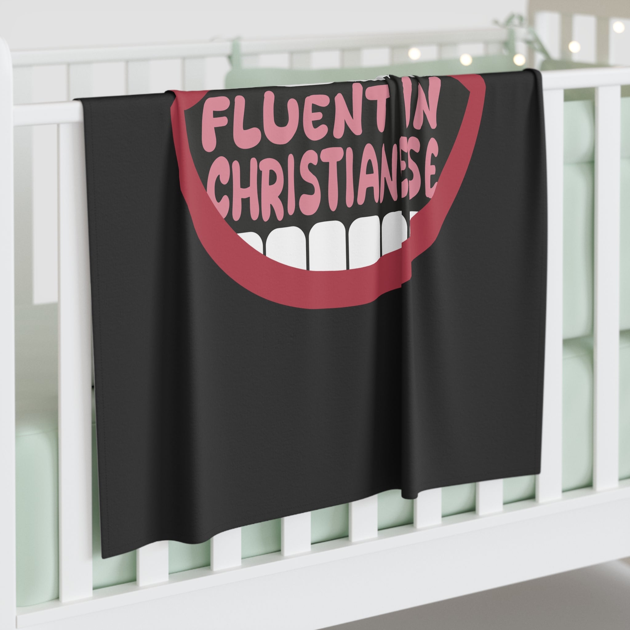 Fluent in Christianese - Baby Swaddle Blanket