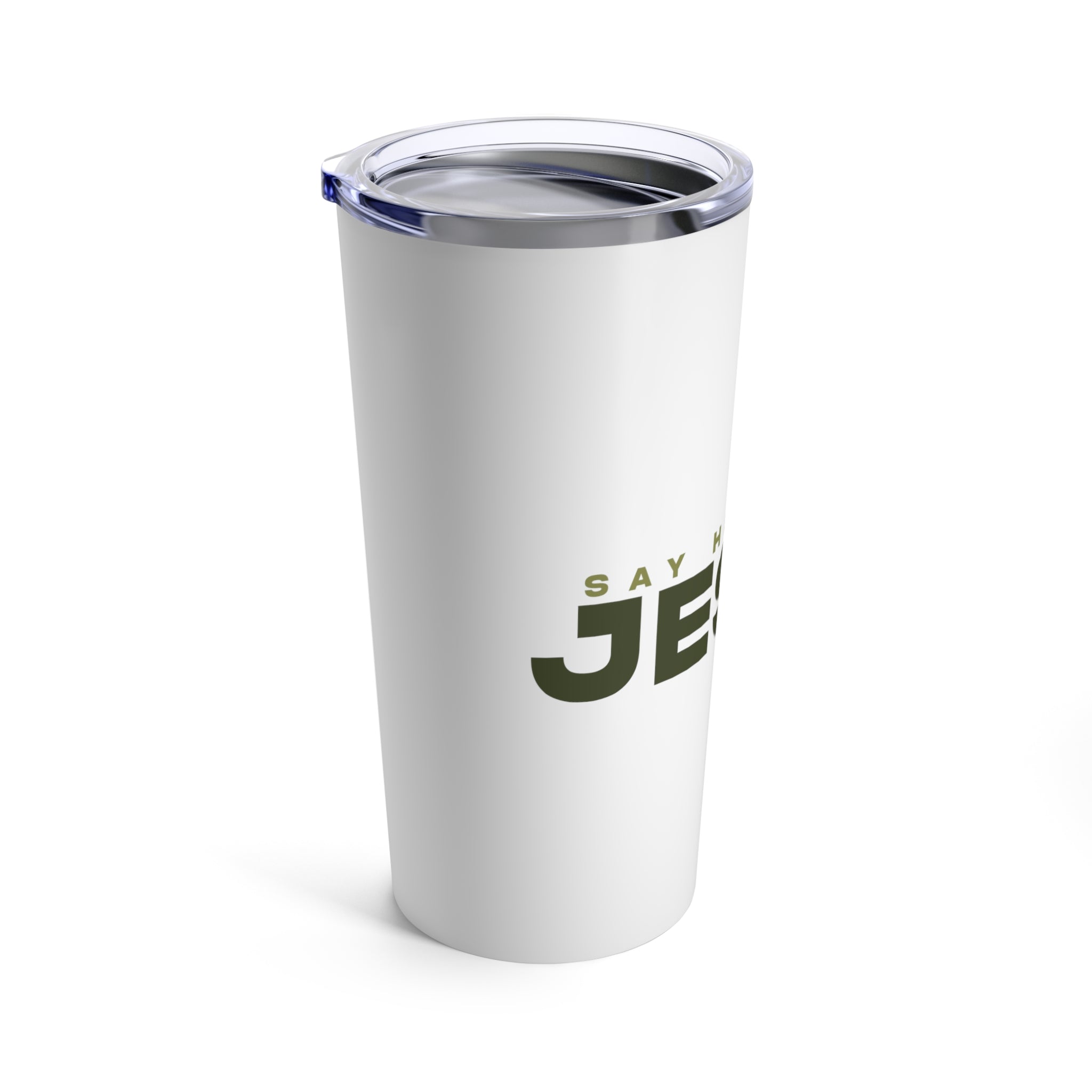 Say His Name Jesus - Tumbler