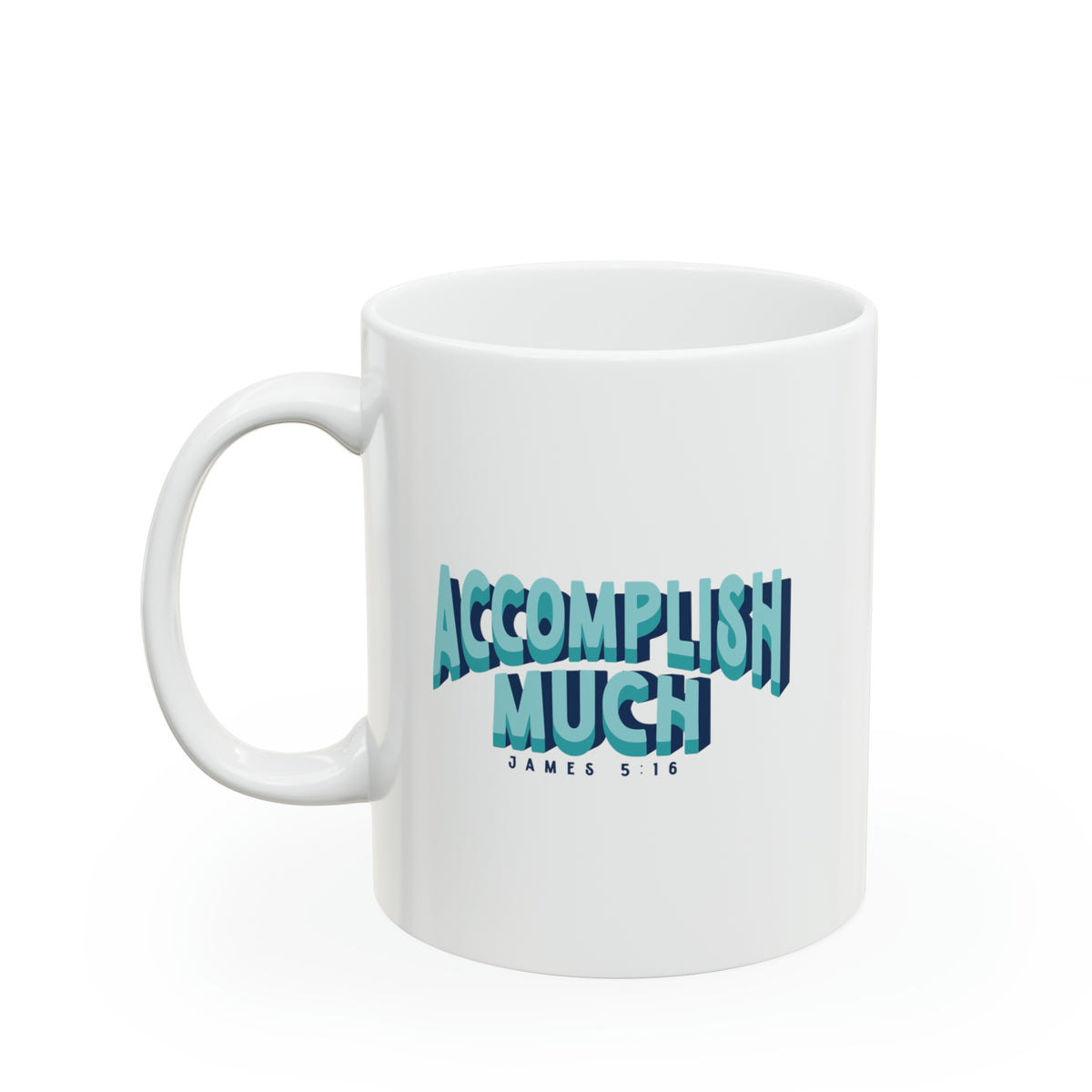 Accomplish Much - Mug