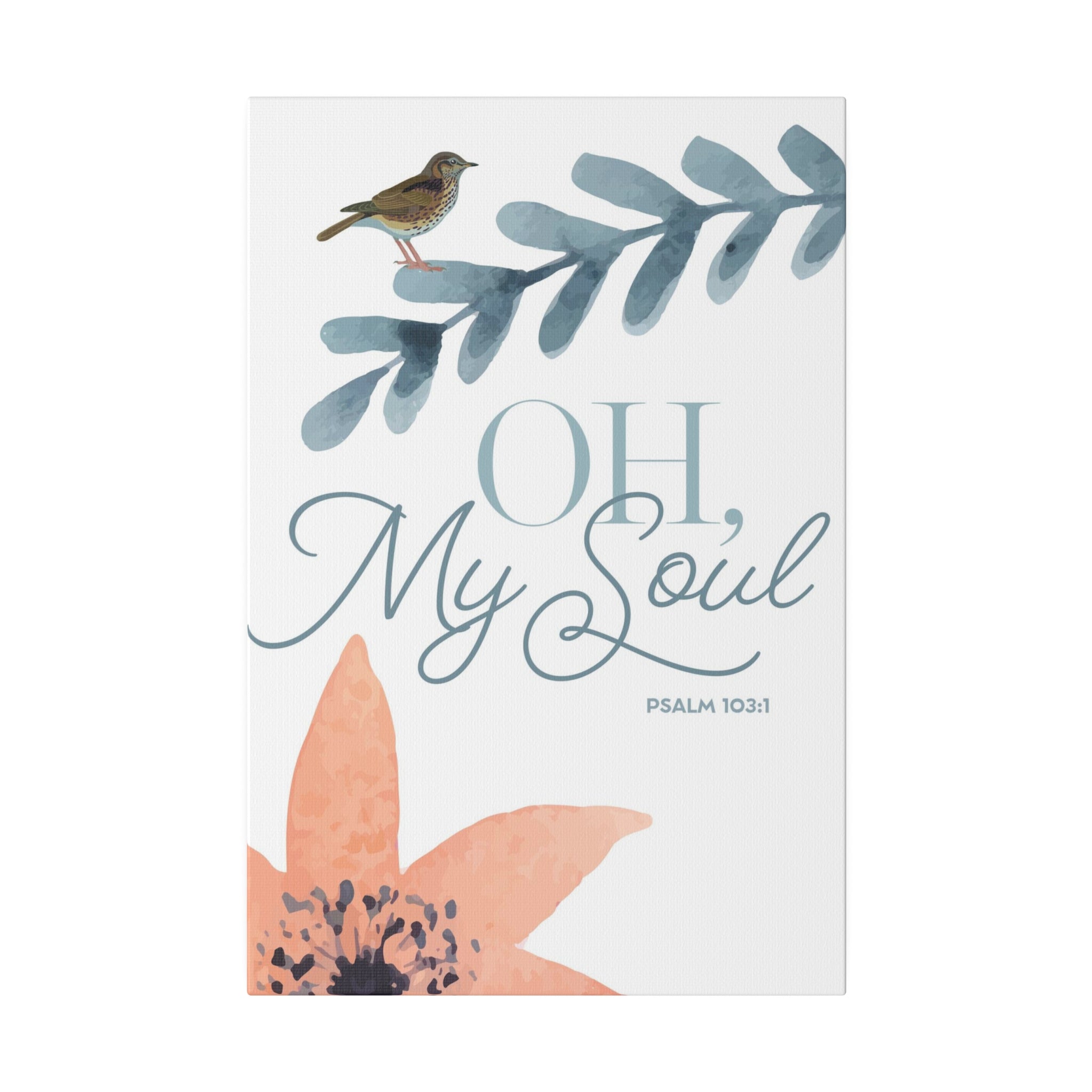 Christian Wall Decor - Oh My Soul - Canvas Sign