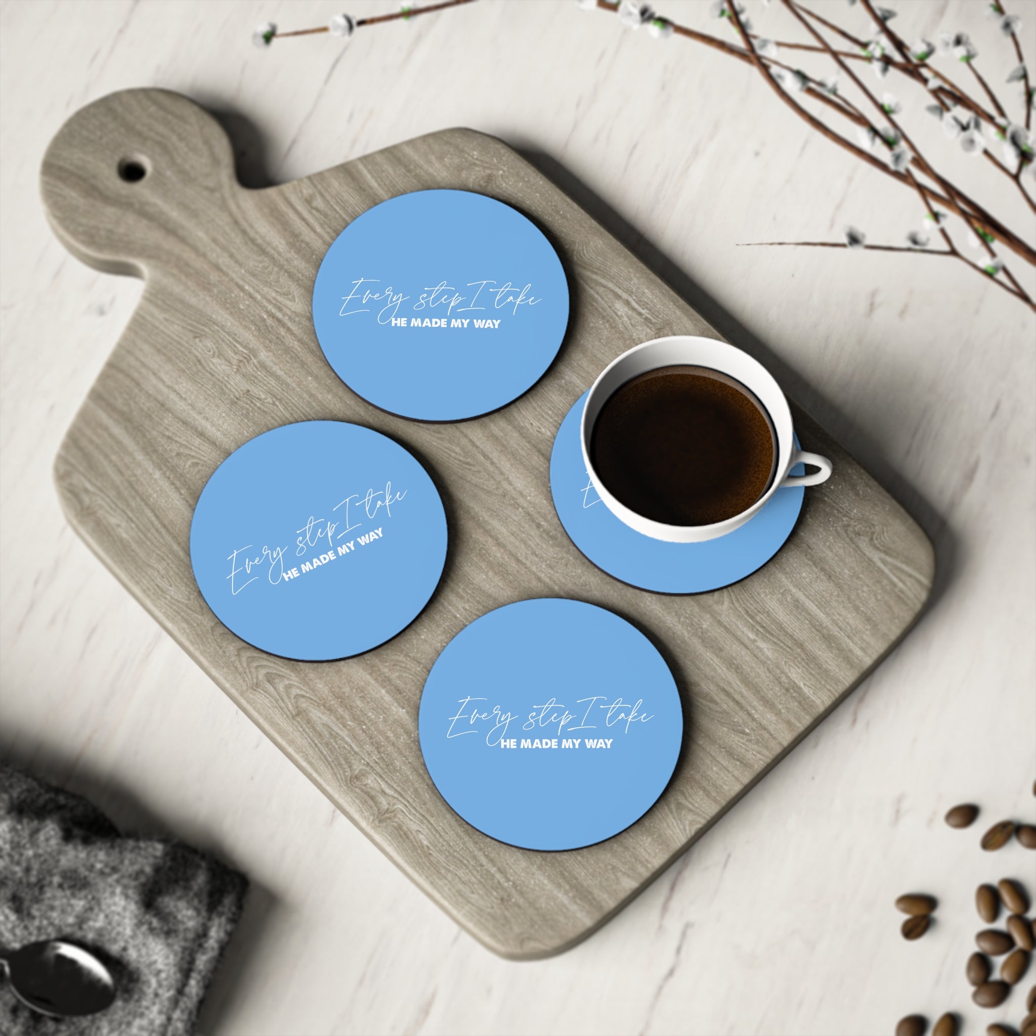 Every Step I Take, He Made My Way - Coaster