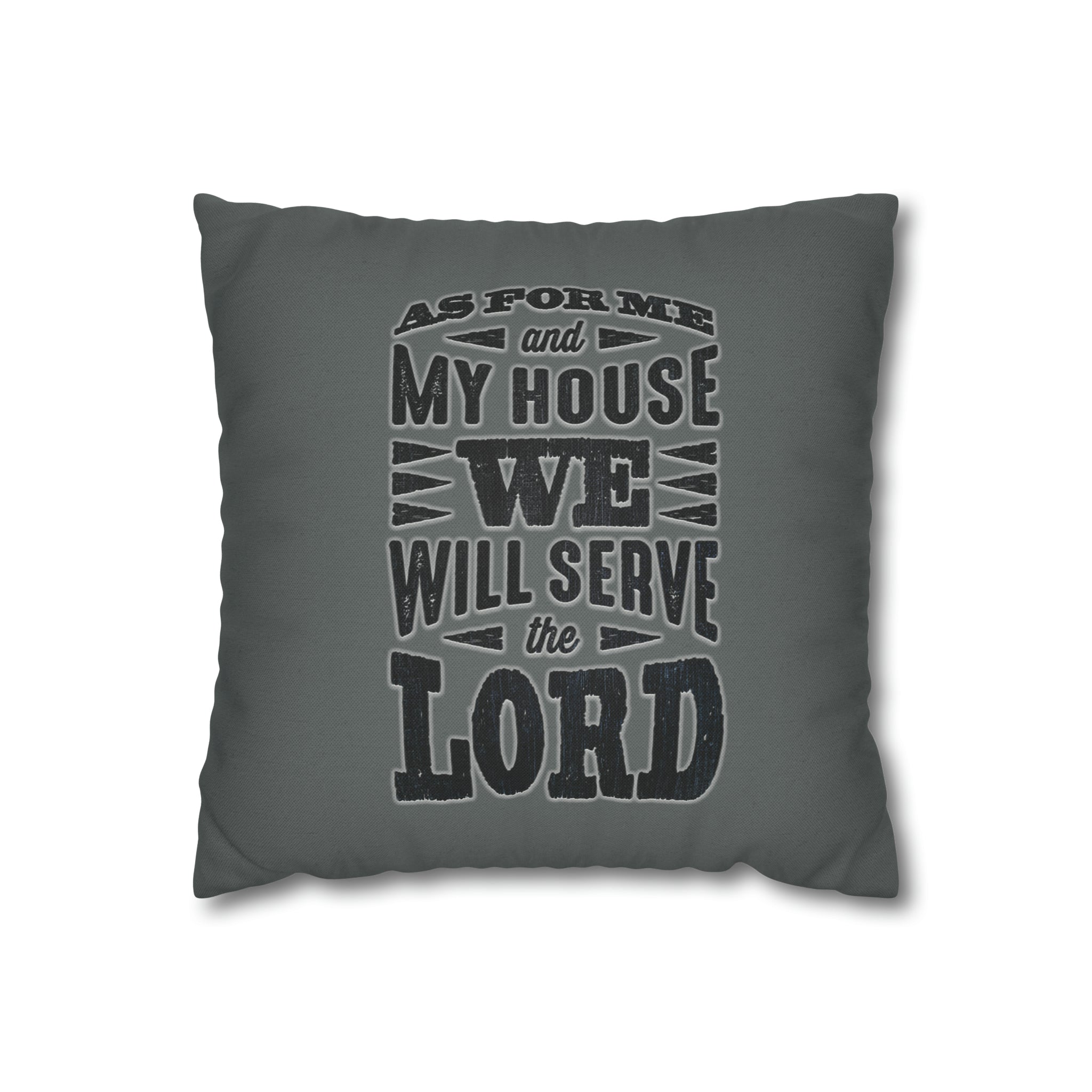 As For Me And My House -  Pillow Case