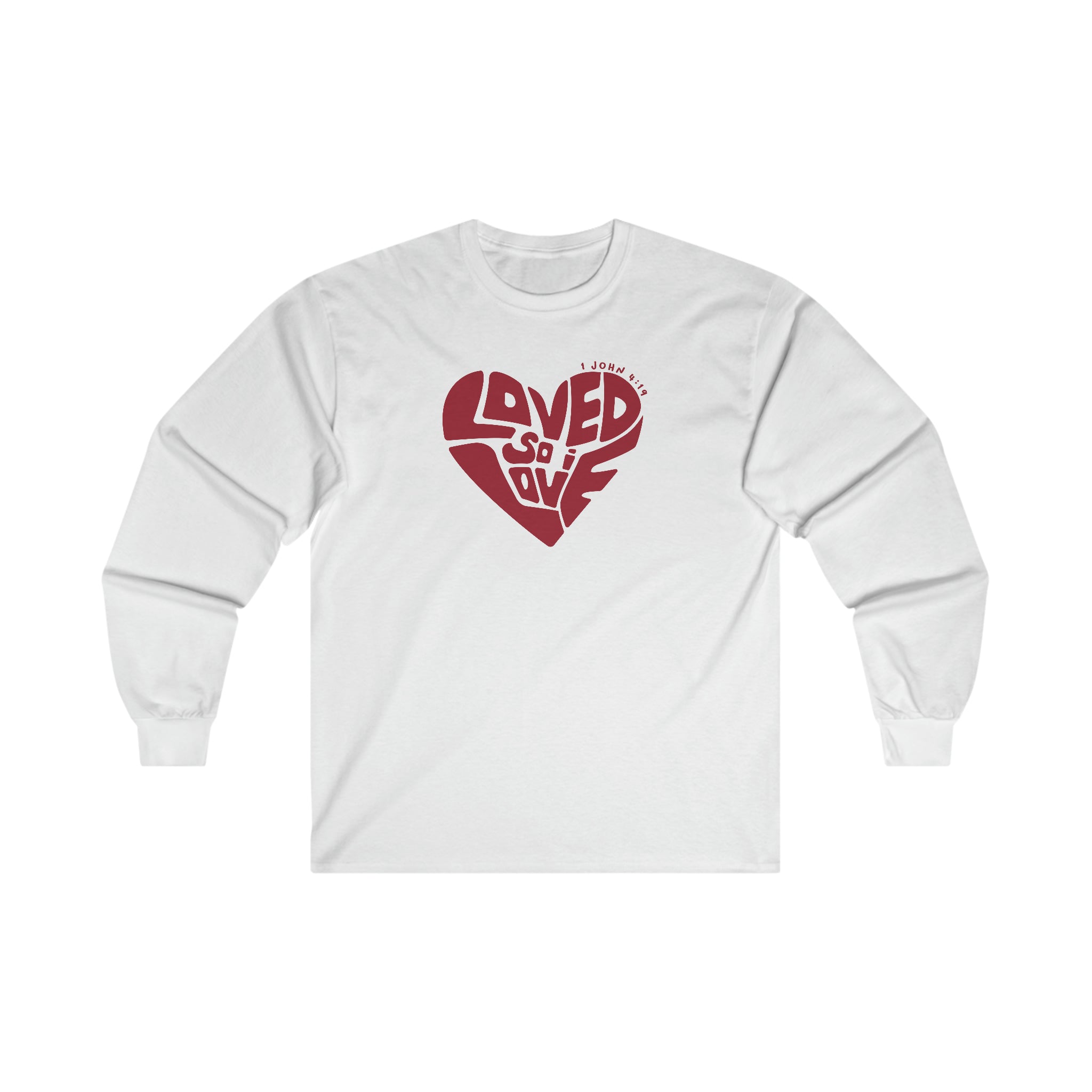 Loved So I Love - Long Sleeve Tee