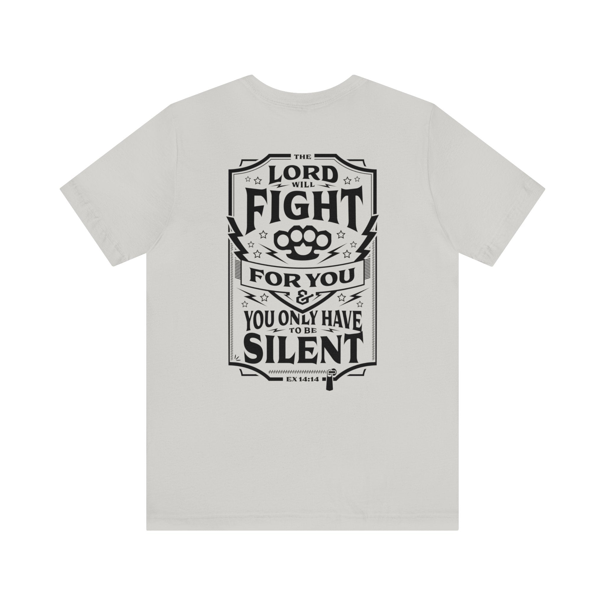 Lord Will Fight For You - Short Sleeve Tee