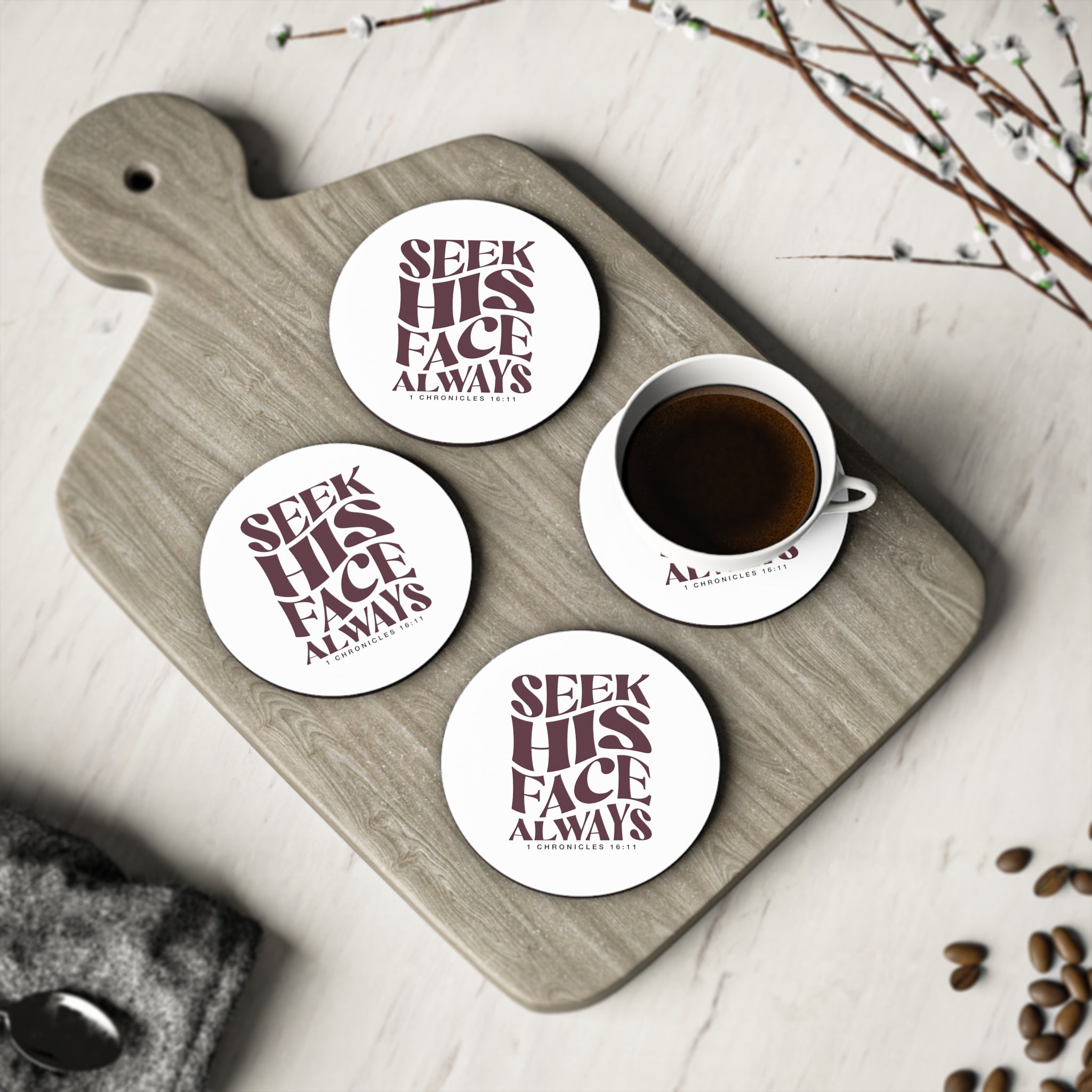 Seek His Face Always - Coaster