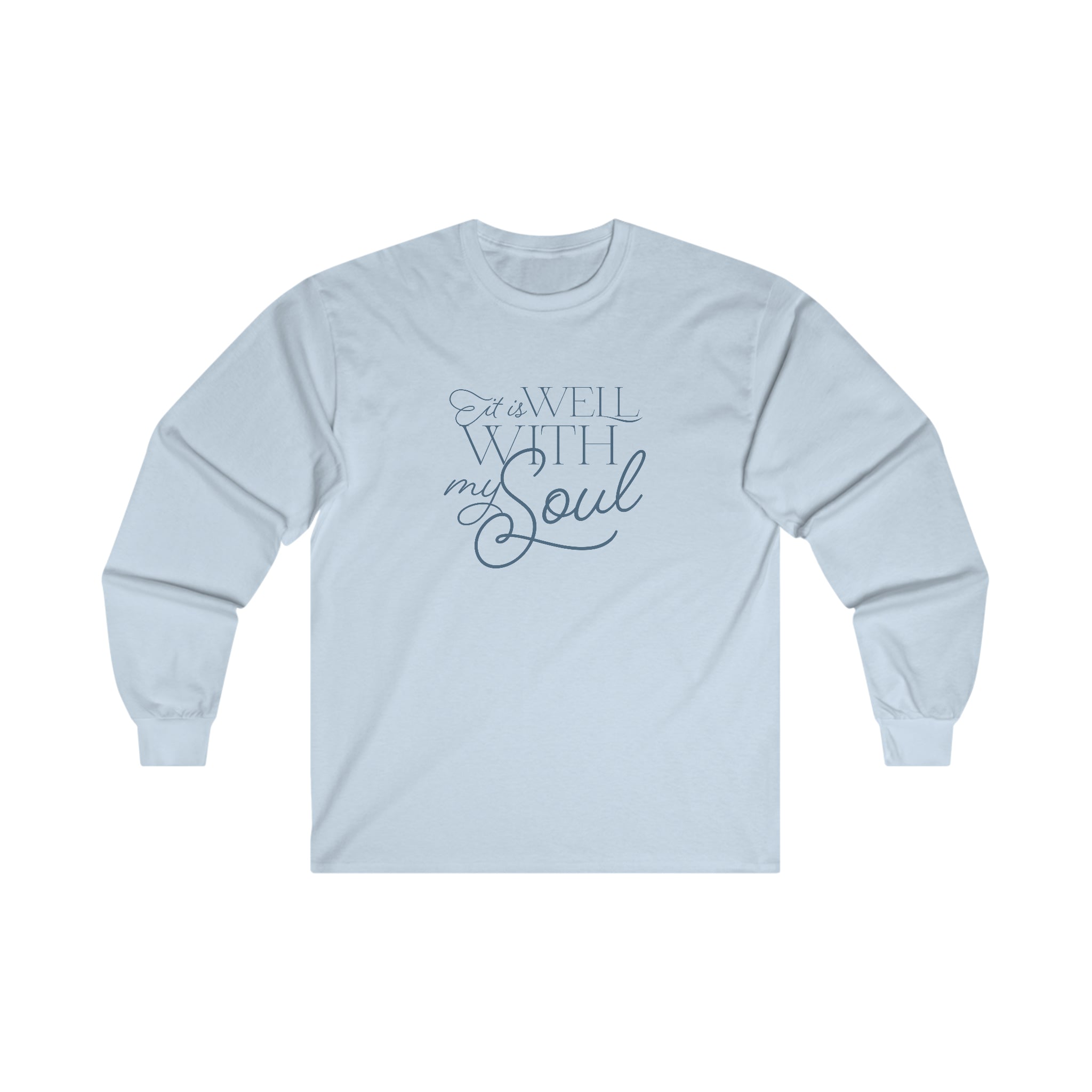 It is Well With My Soul - Long Sleeve Tee