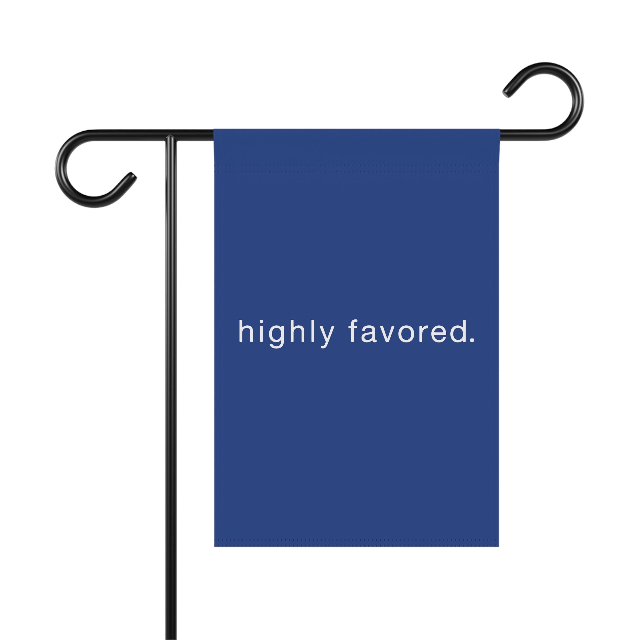 Highly Favored - Garden & House Banner
