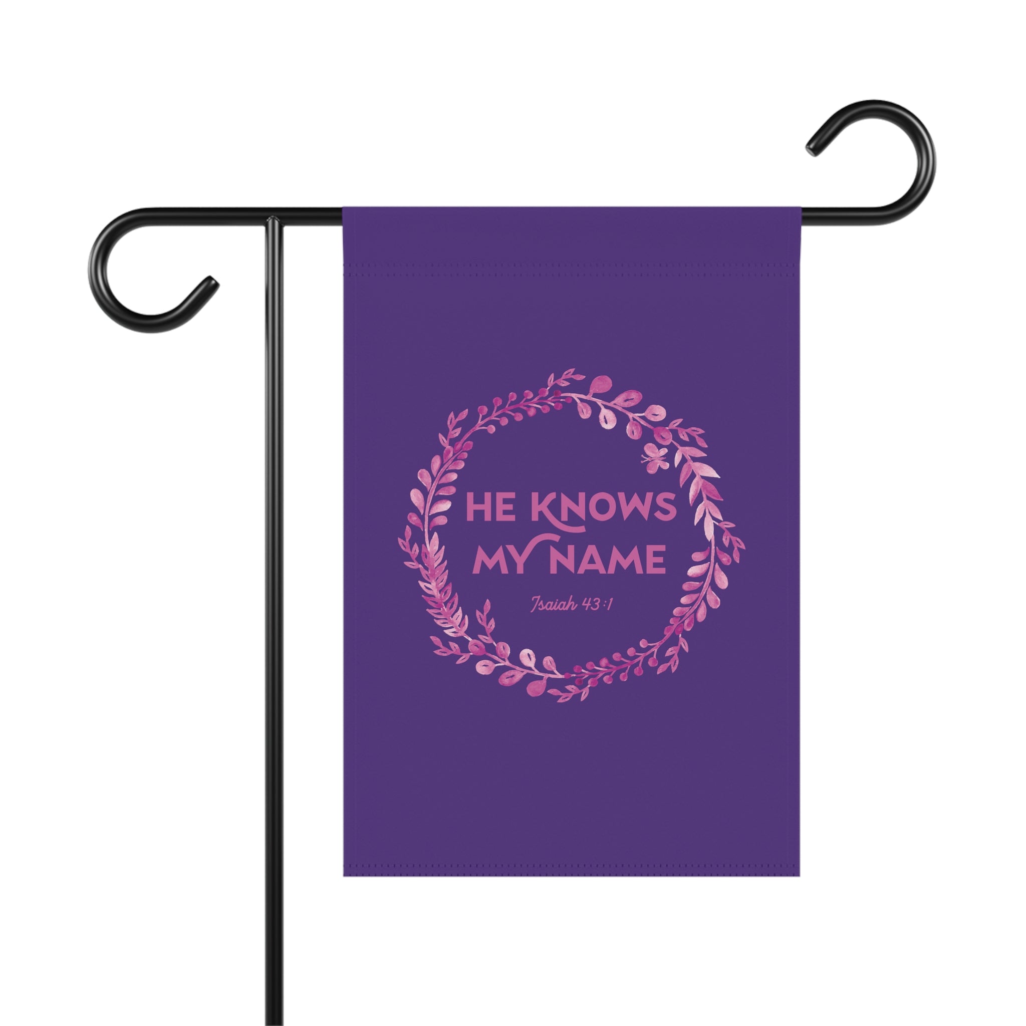 He Knows My Name - Garden & House Banner
