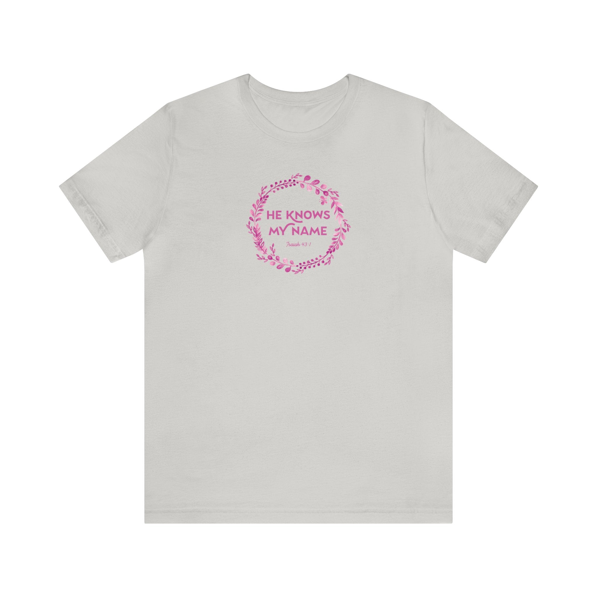 He Knows My Name - Short Sleeve Tee