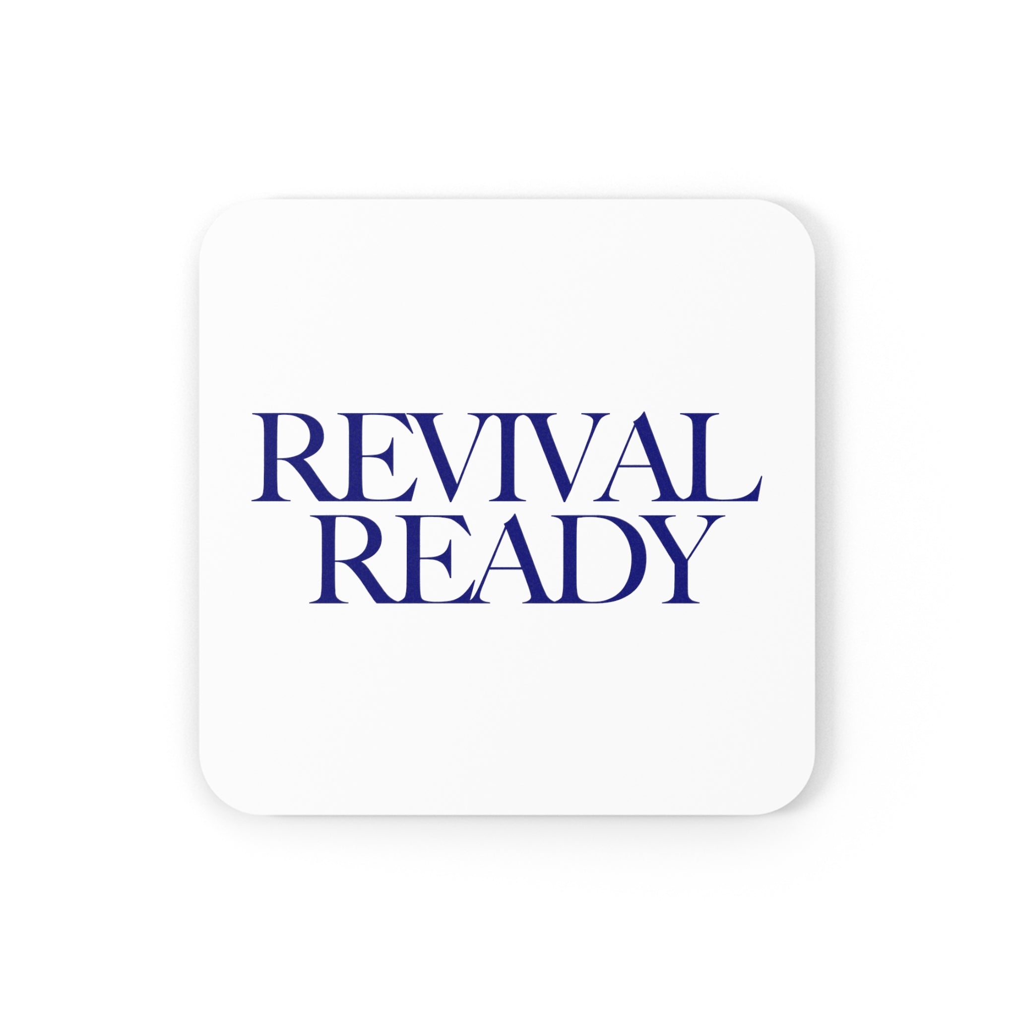 Revival Ready - Cork Back Coaster