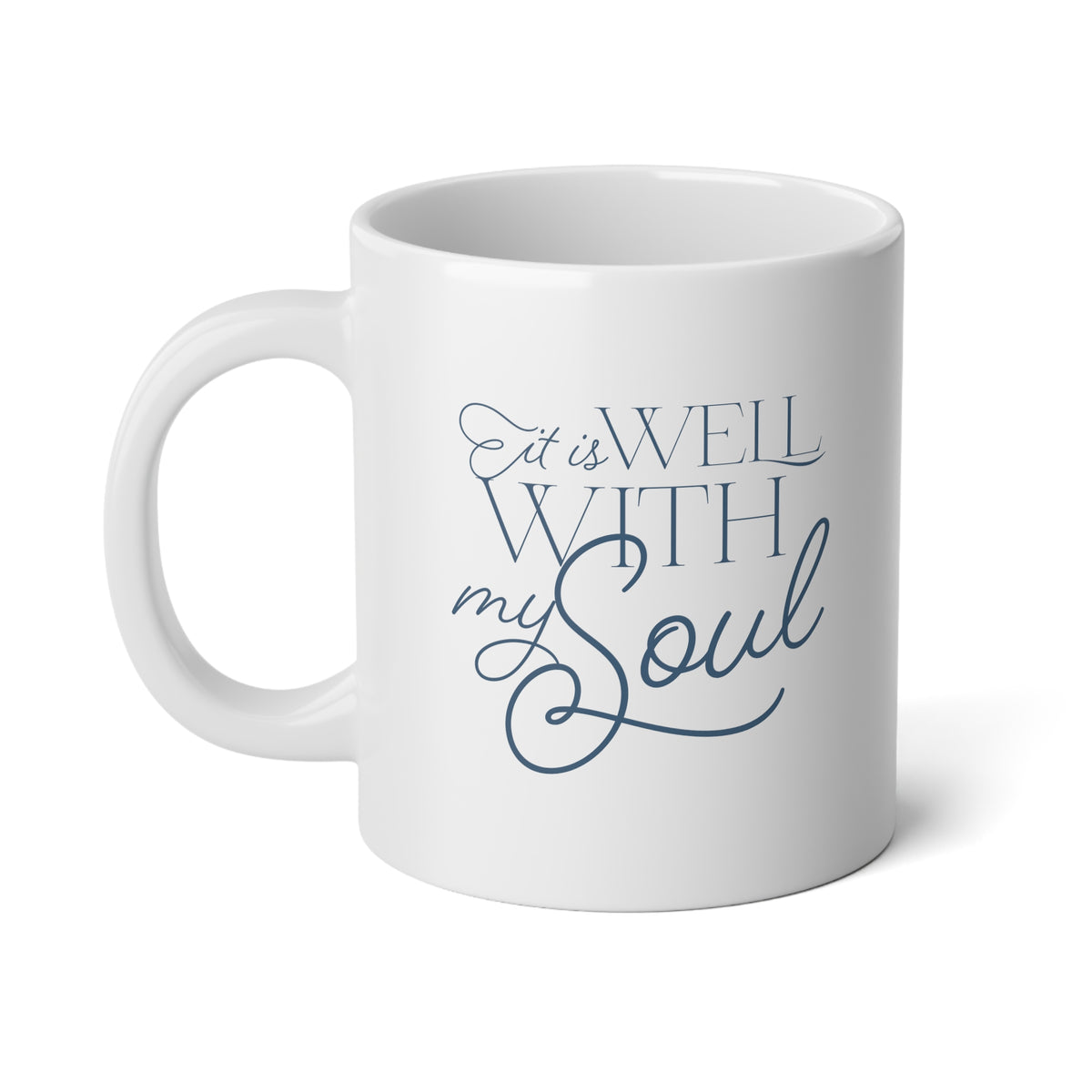 It Is Well With My Soul - Jumbo Mug