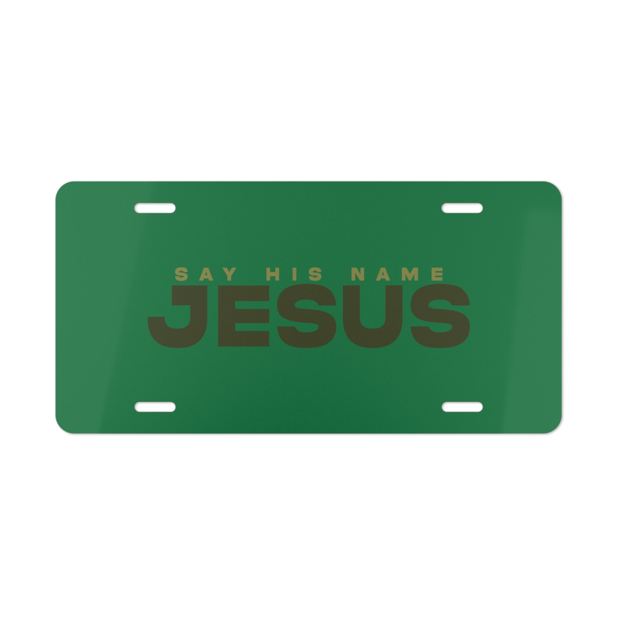 Say His Name Jesus - Vanity Plate