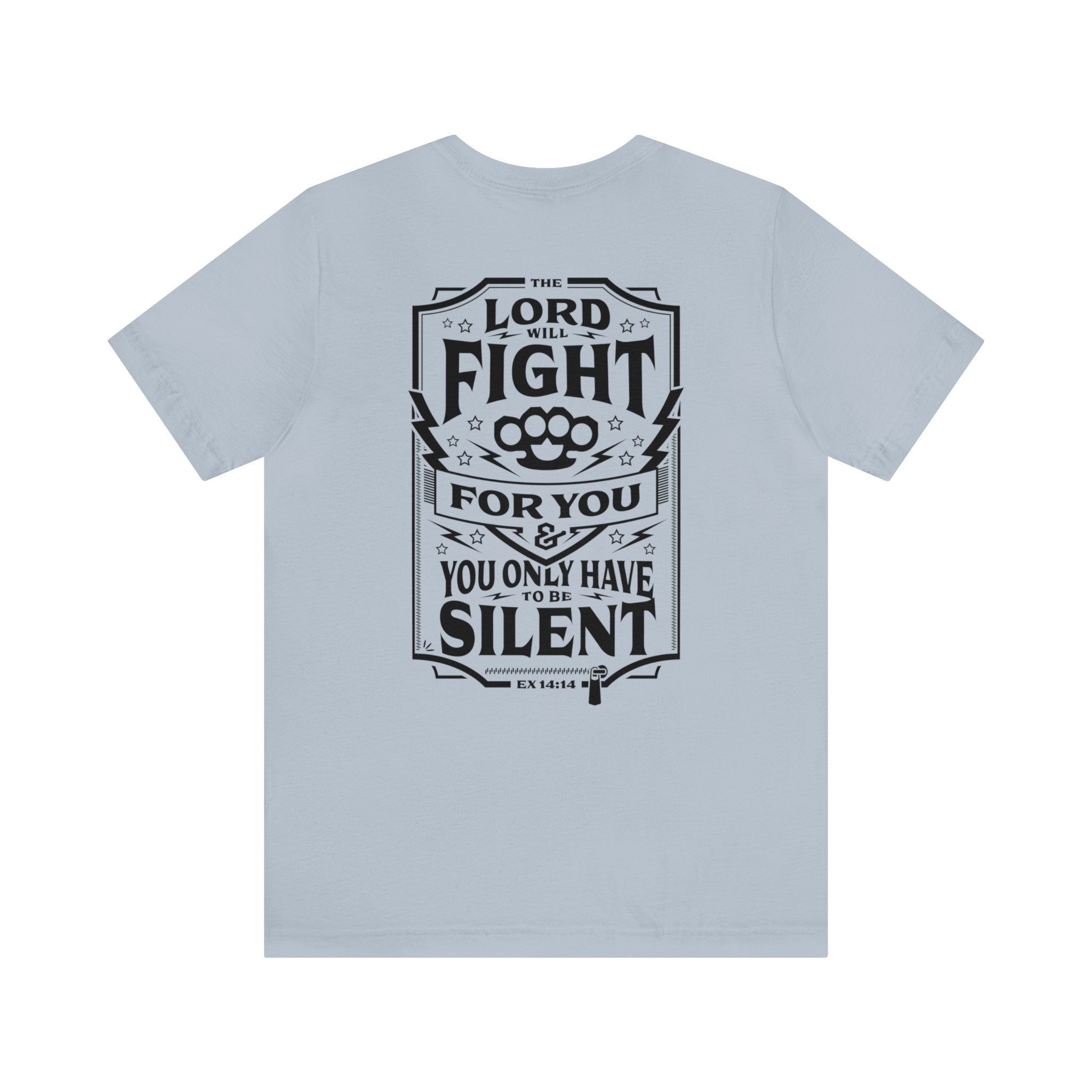 Lord Will Fight For You - Short Sleeve Tee