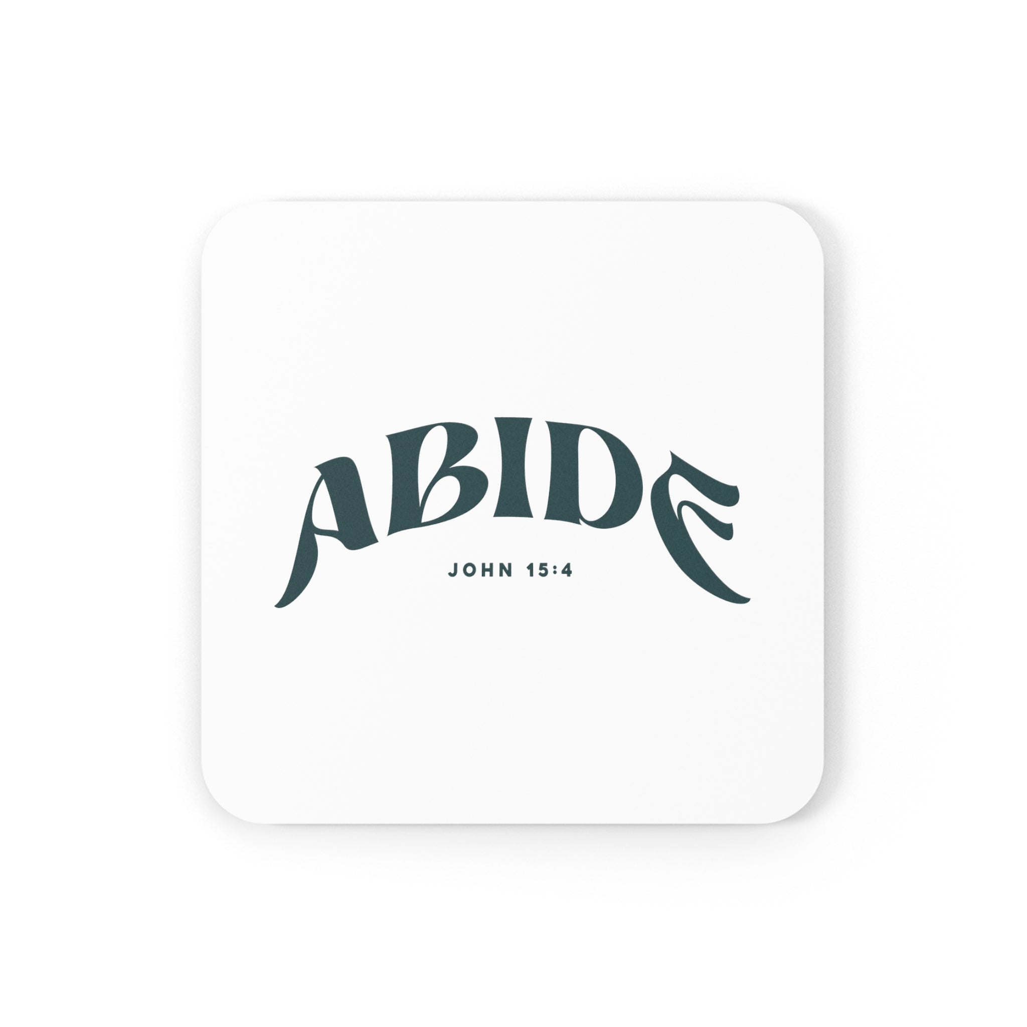 Abide John 15-4 - Cork Back Coaster