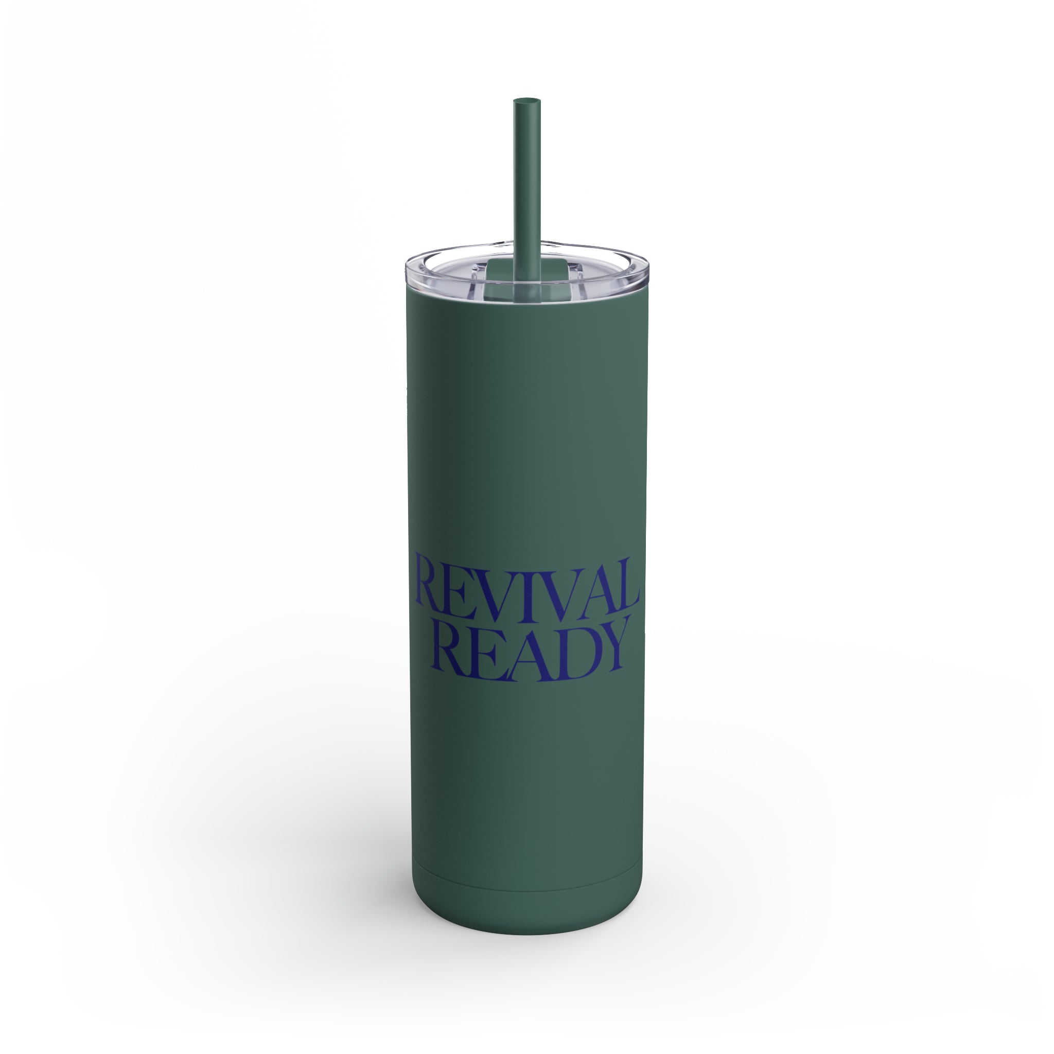 Revival Ready - Skinny Tumbler