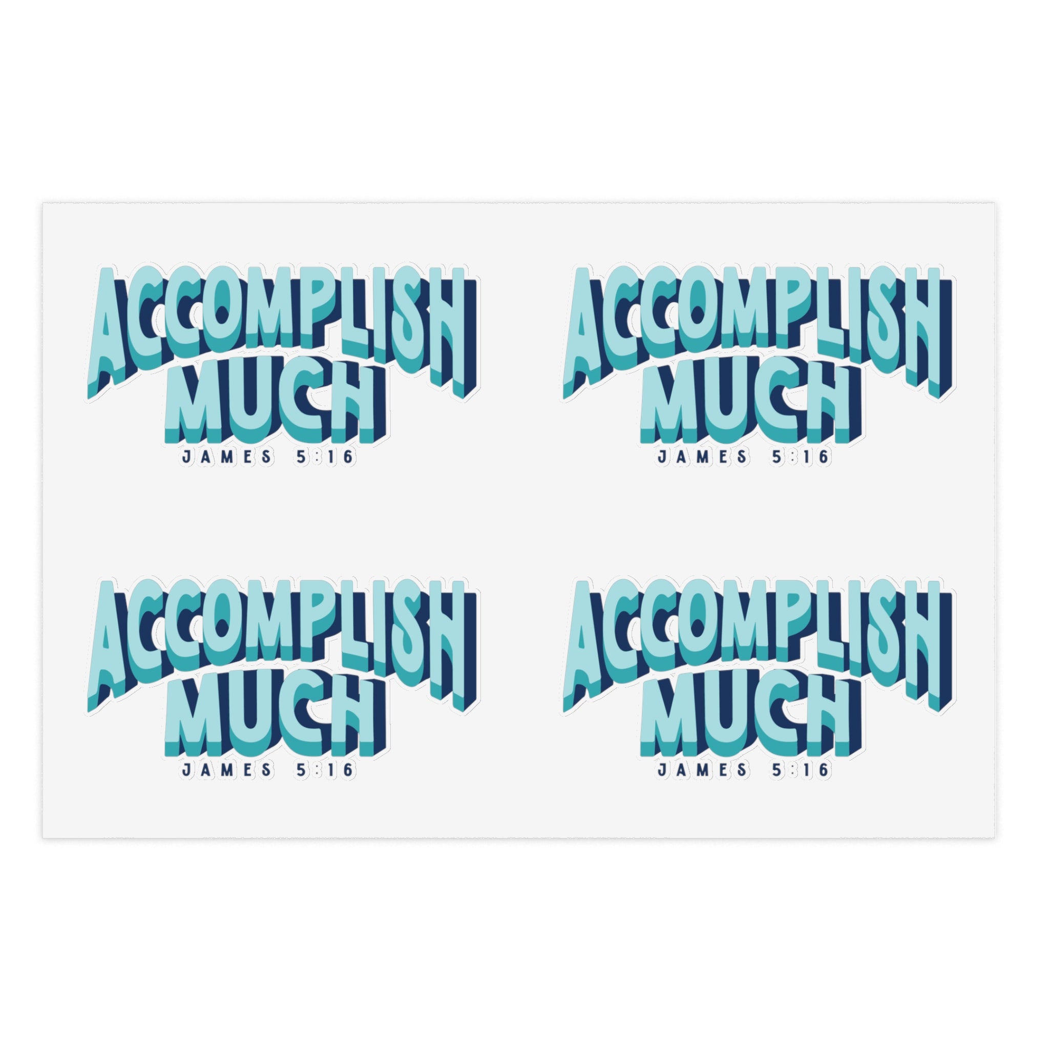 Accomplish Much - Sticker Sheets