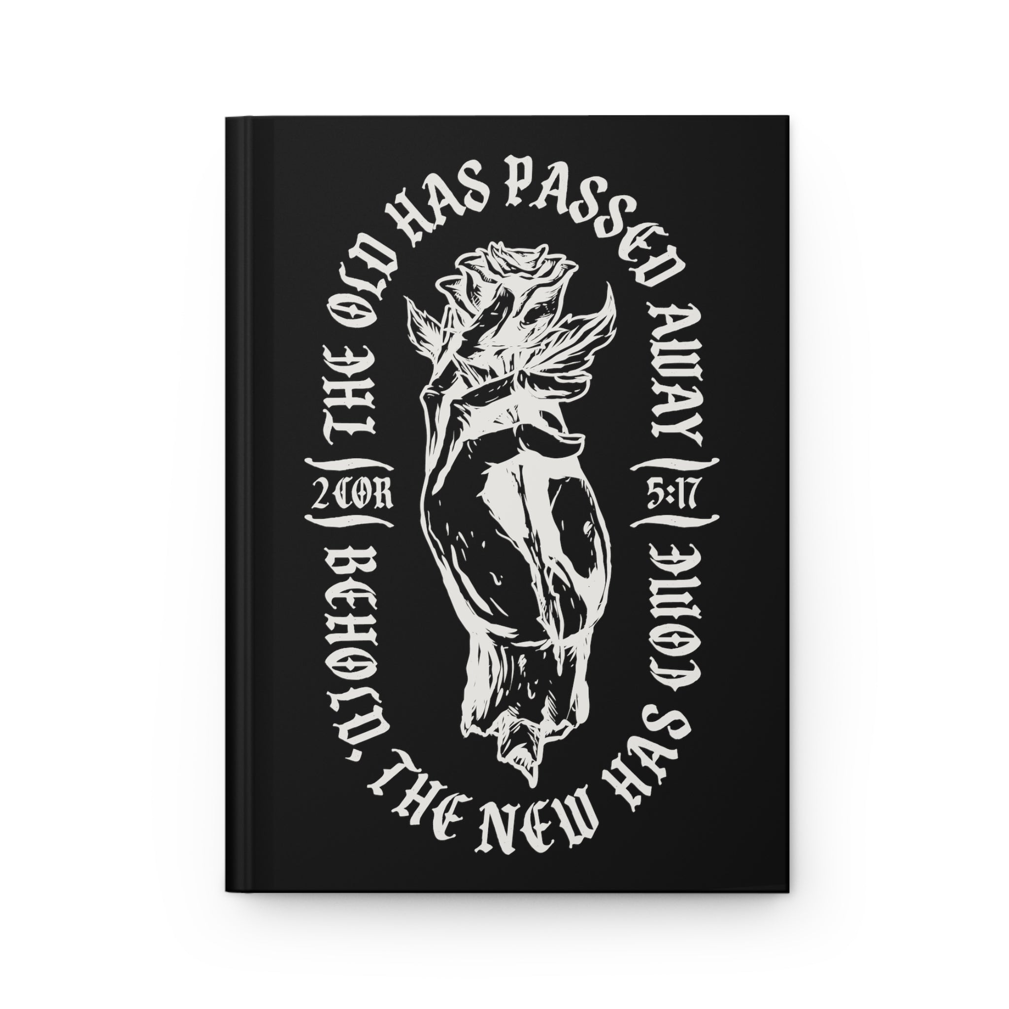 The Old Has Passed Away - Hardcover Journal