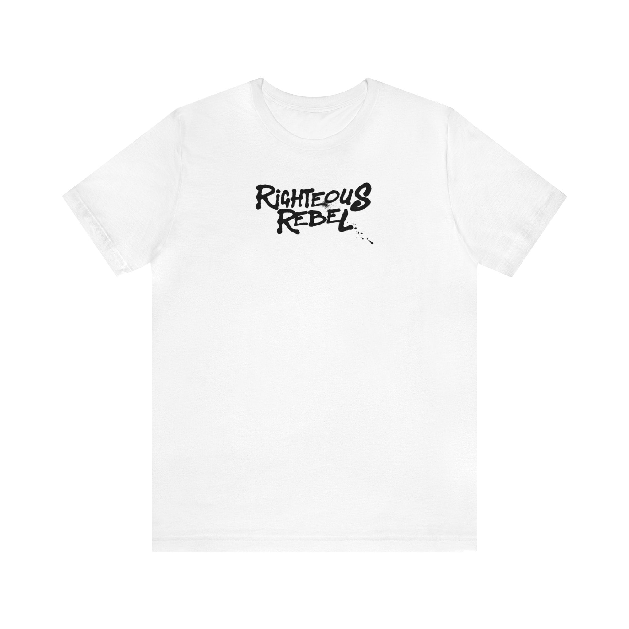 Righteous Rebel - Short Sleeve Tee
