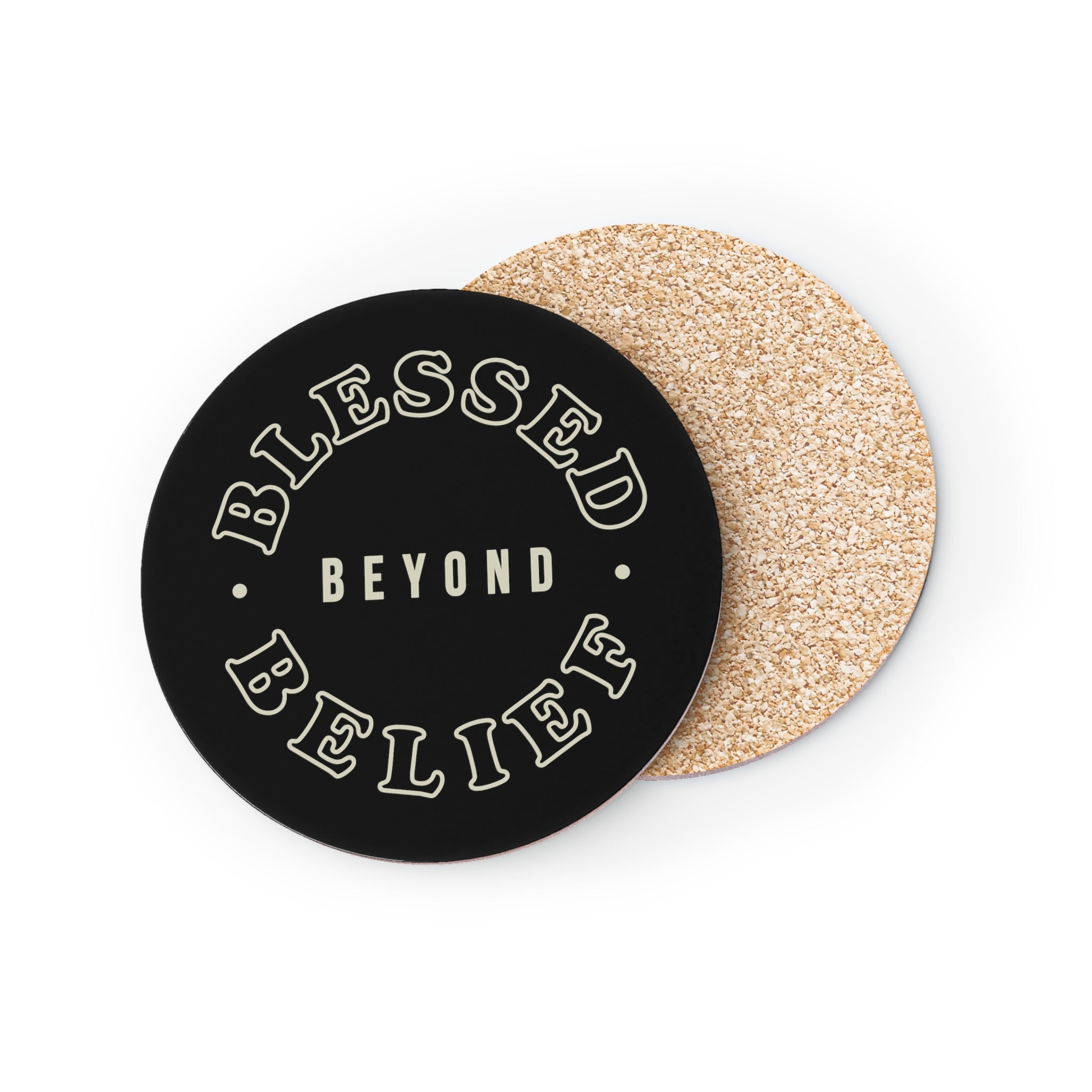 Blessed Beyond Belief - Coaster