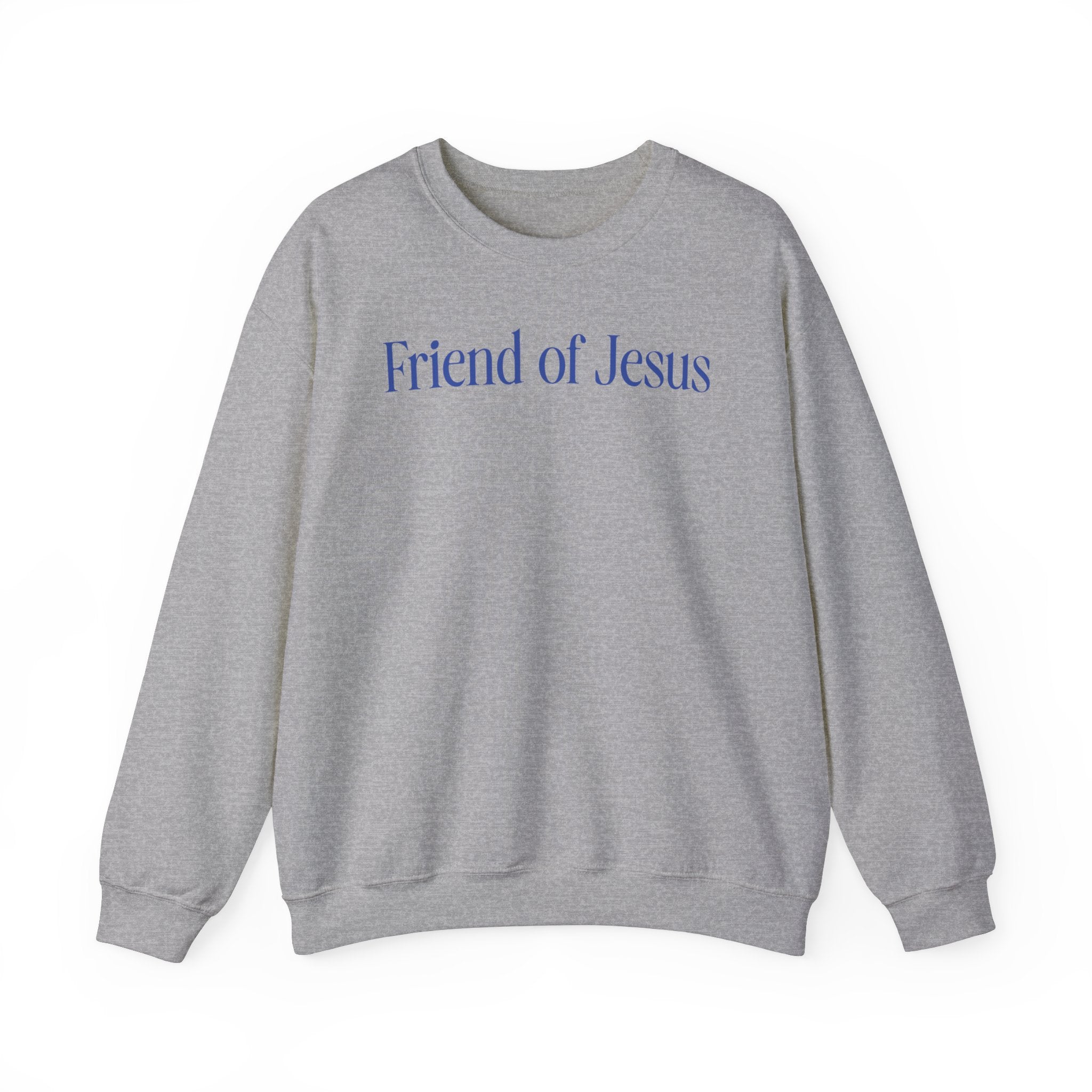 Friend of Jesus- Crewneck Sweatshirt