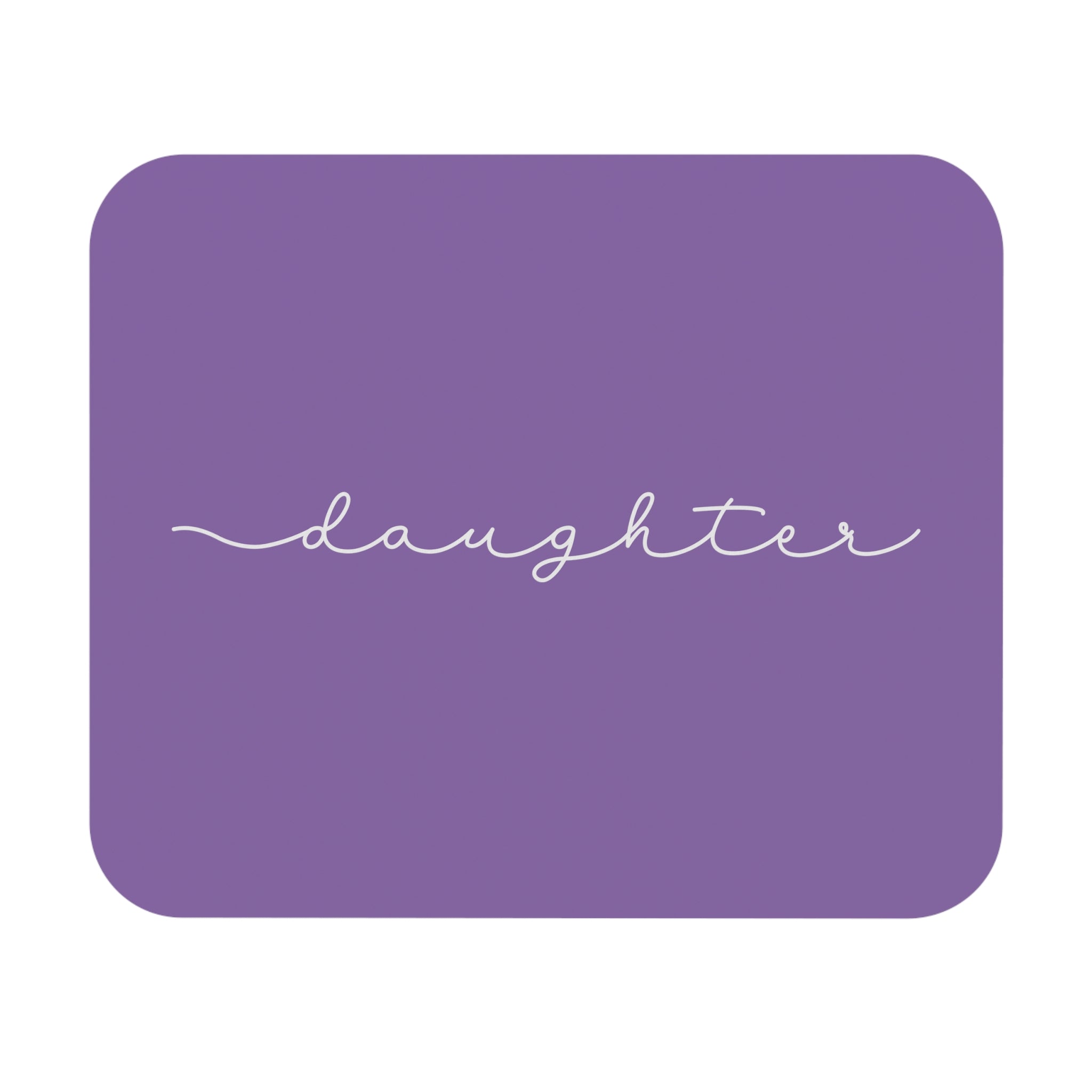 Daughter - Mouse Pad