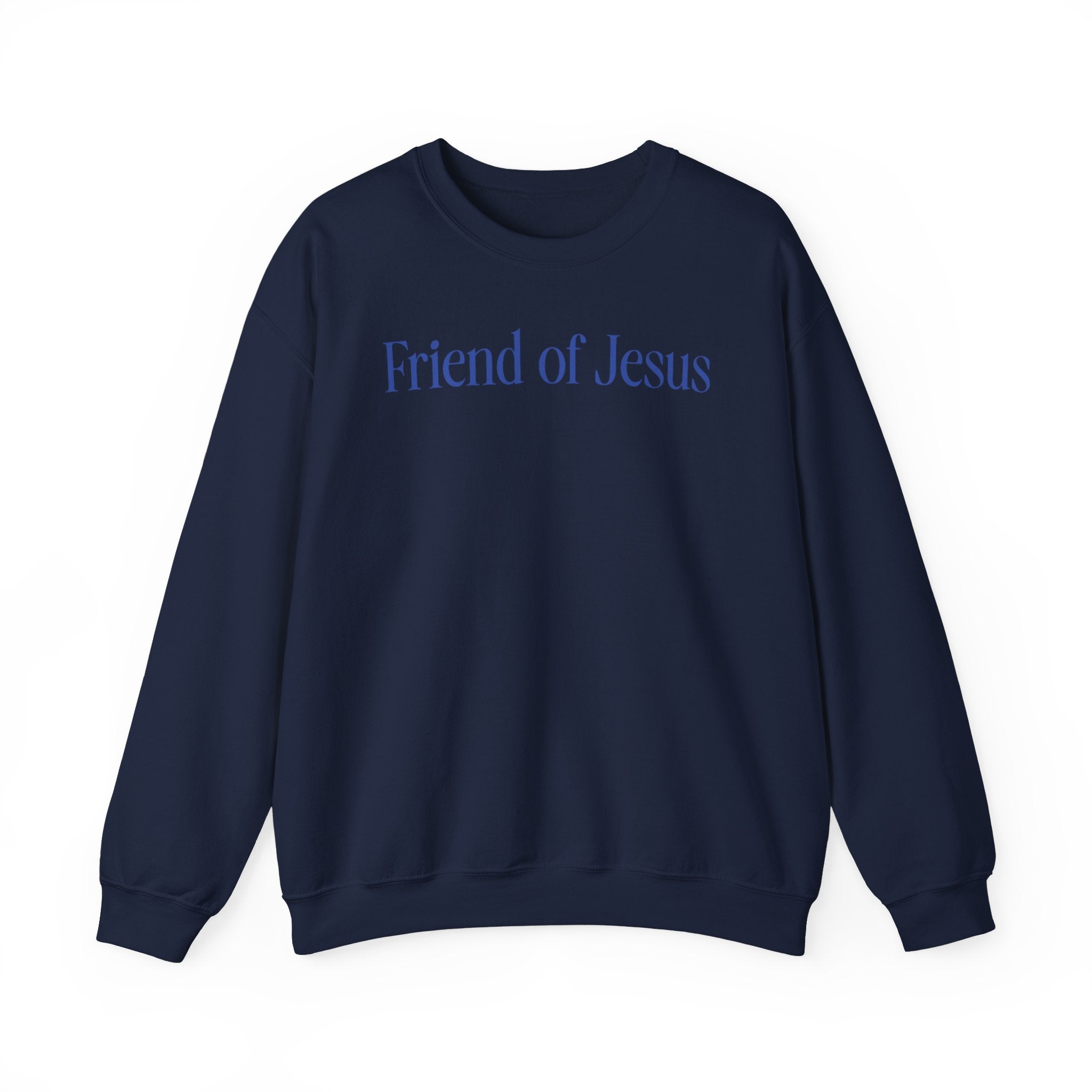 Friend of Jesus- Crewneck Sweatshirt