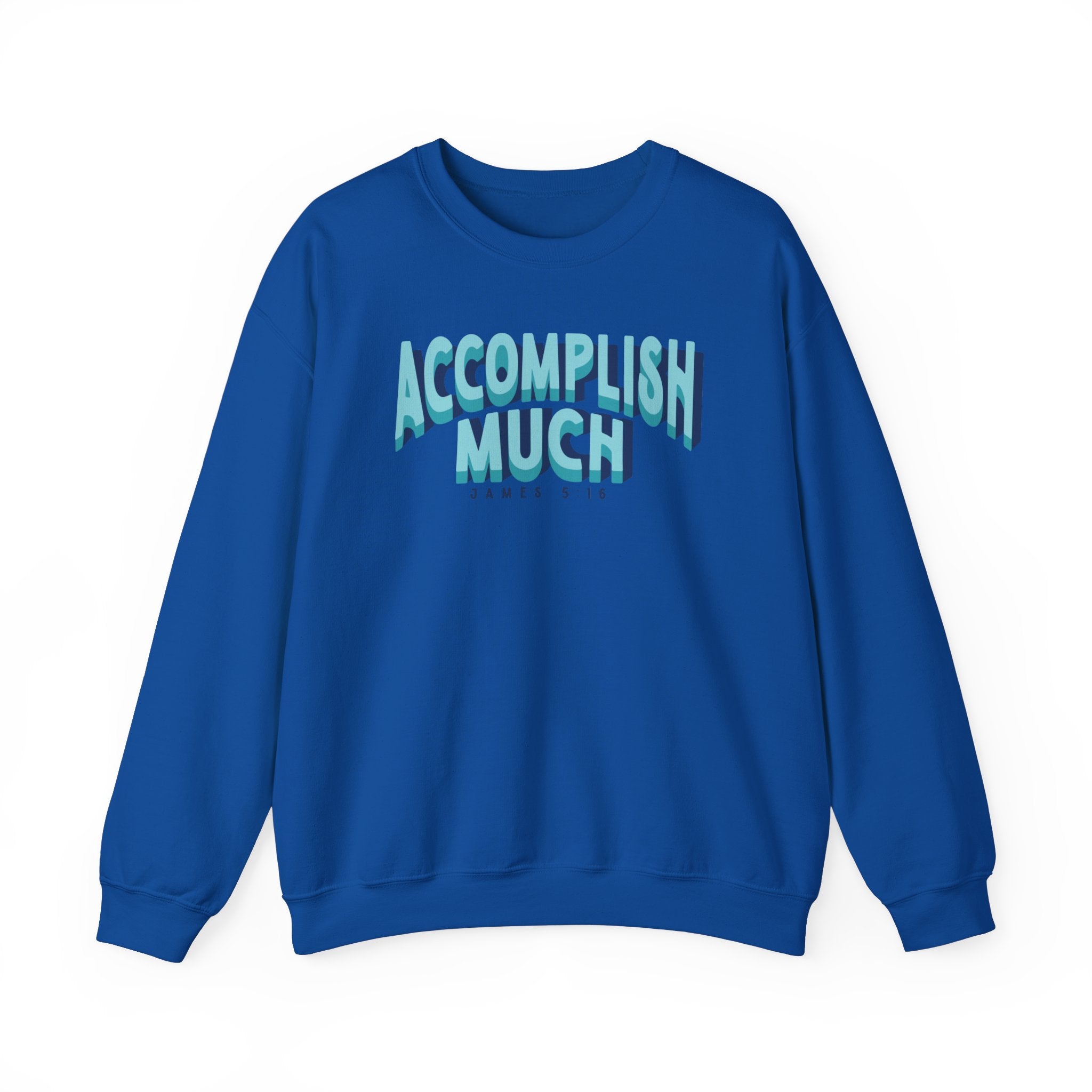 Accomplish Much- Crewneck Sweatshirt