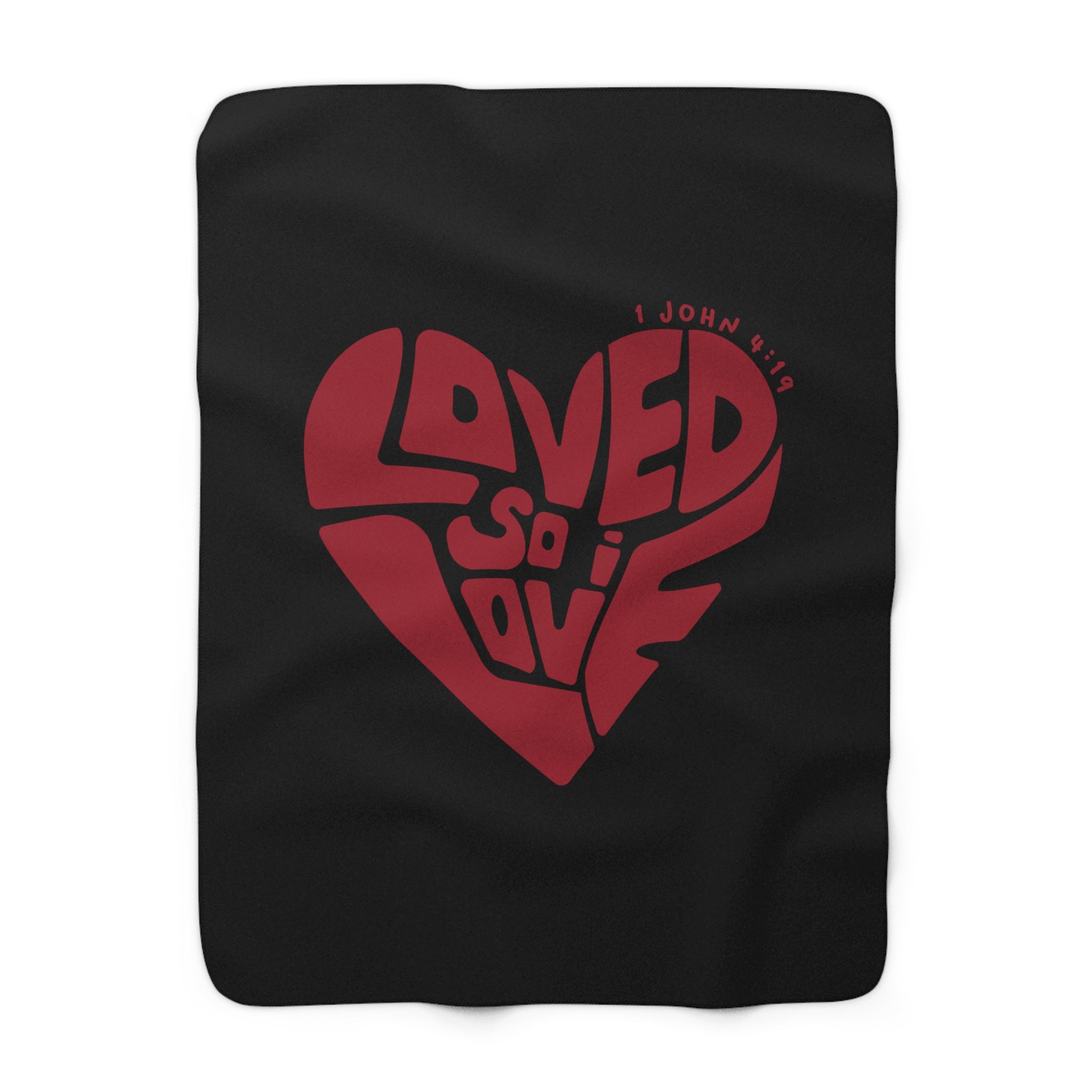 Loved So I Love - Sherpa Blanket