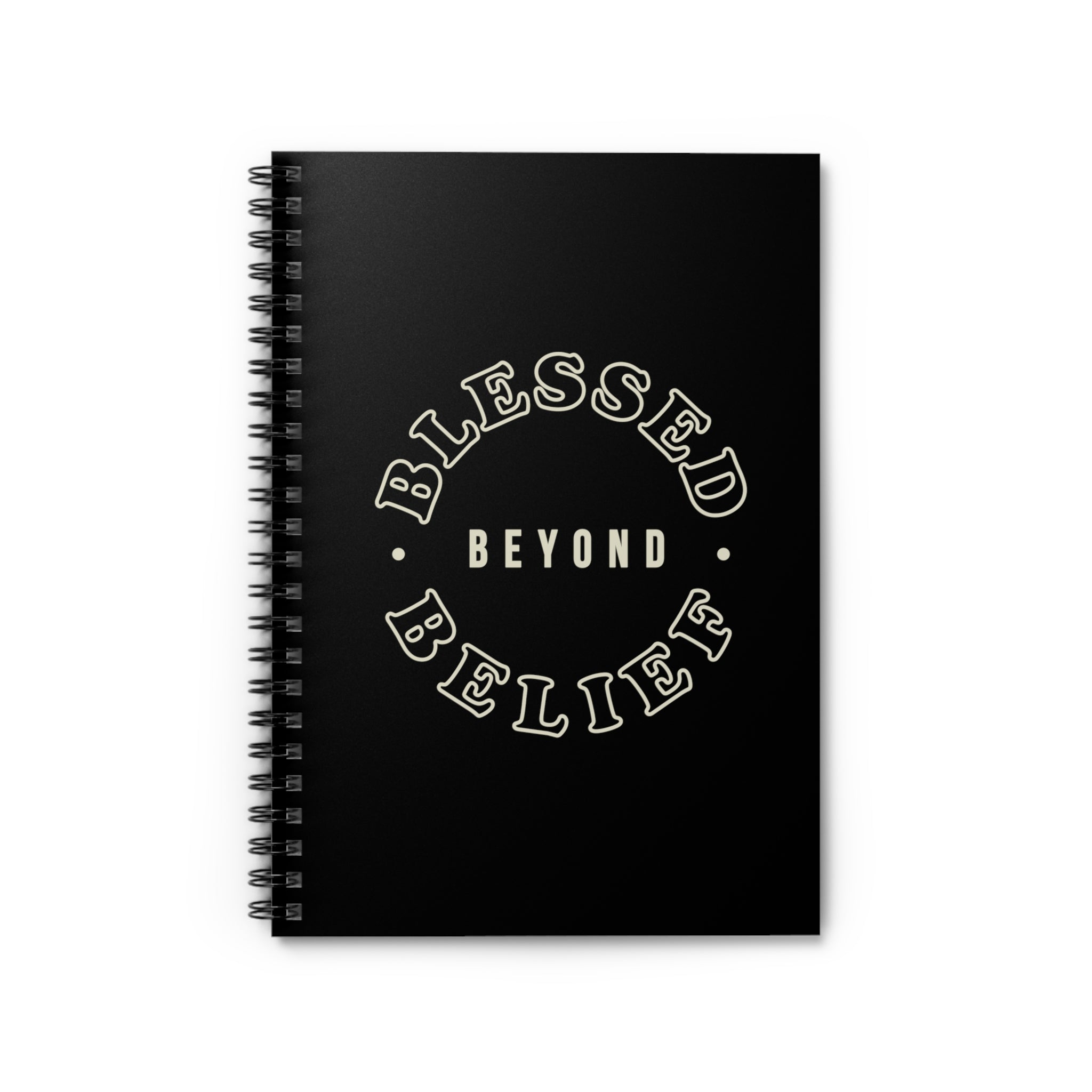 Blessed Beyond Belief - Spiral Notebook
