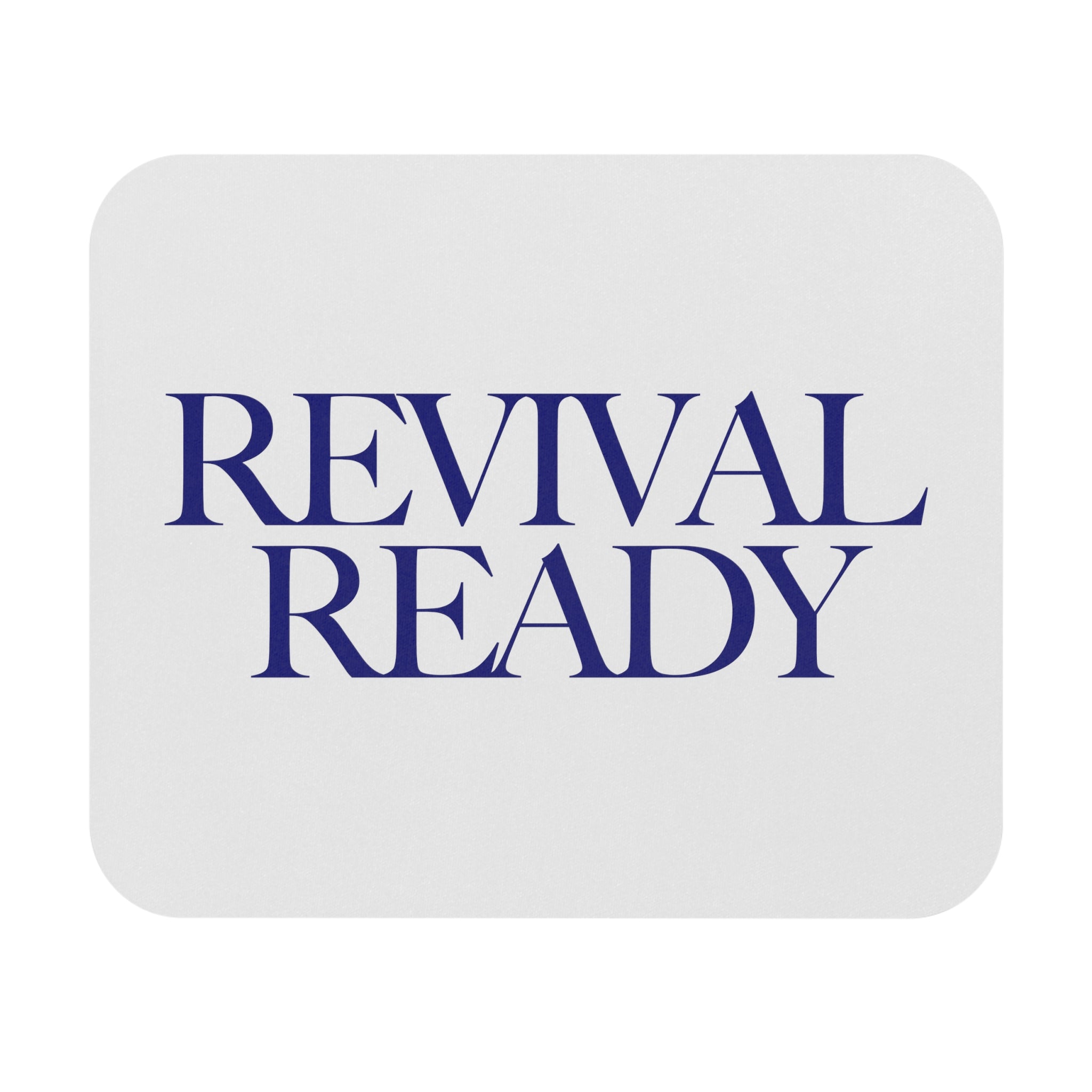 Revival Ready - Mouse Pad
