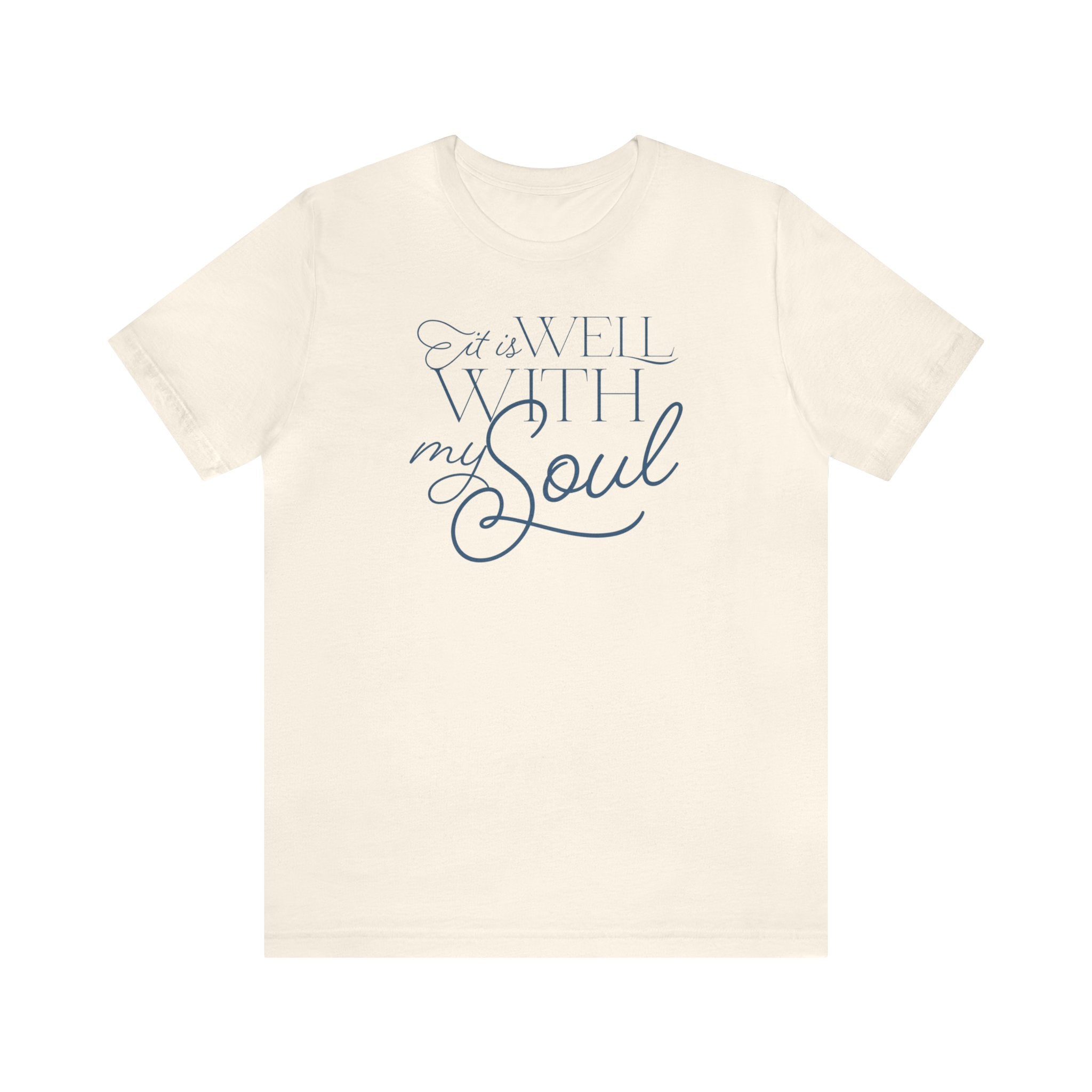 It Is Well With My Soul - Short Sleeve Tee