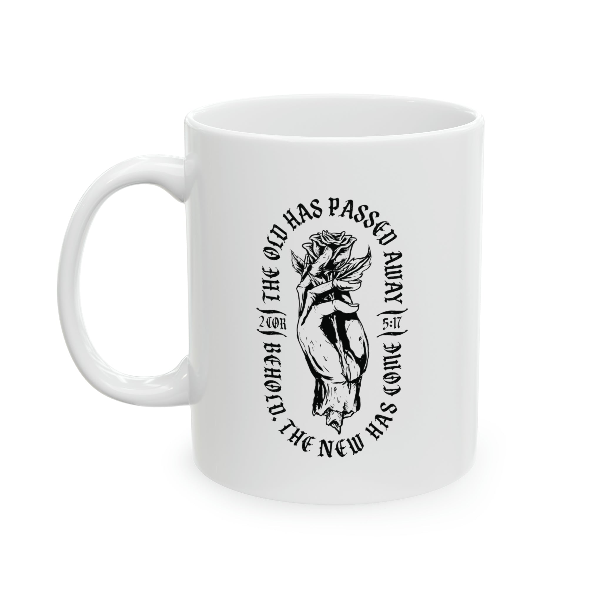 The Old Has Passed Away - Mug