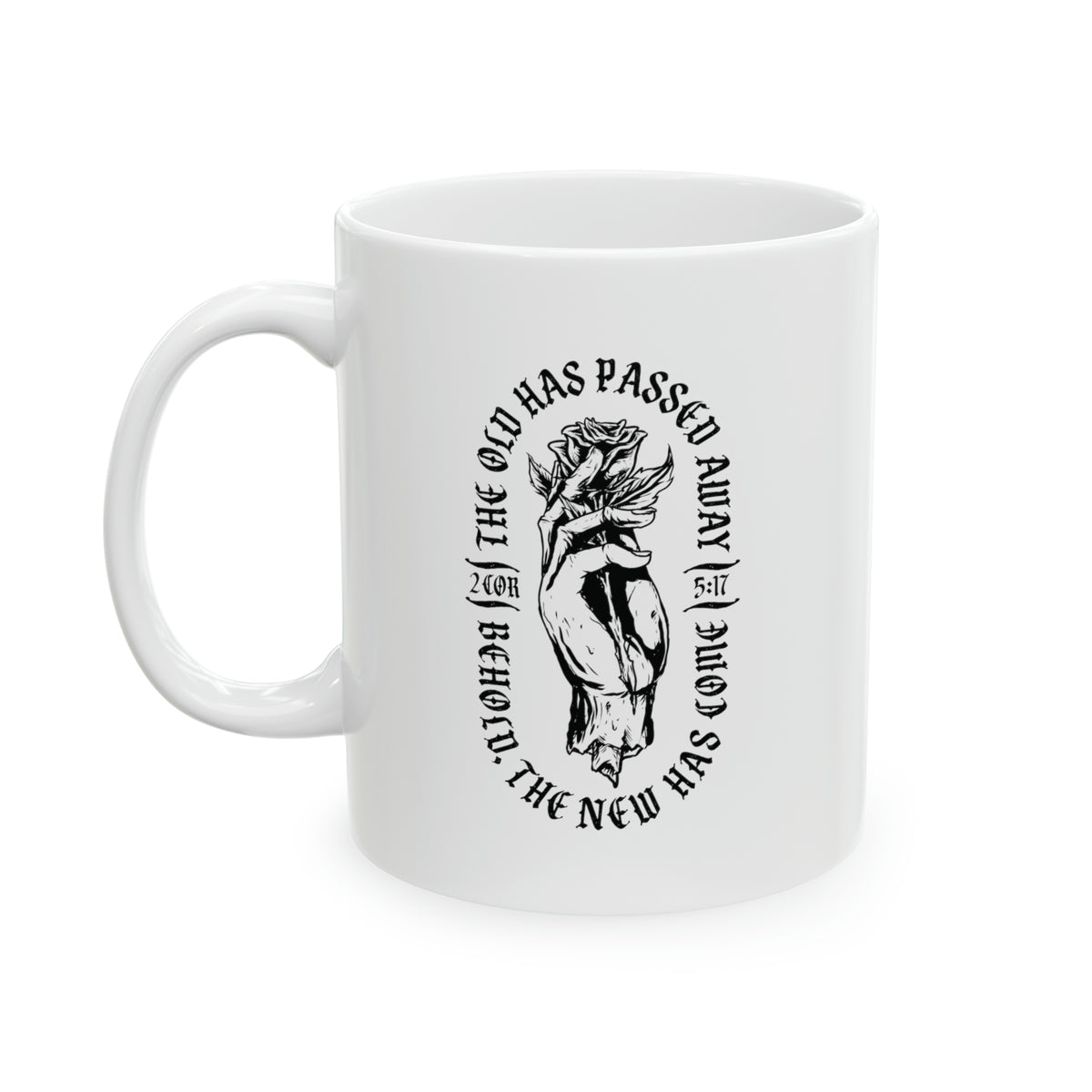 The Old Has Passed Away - Mug