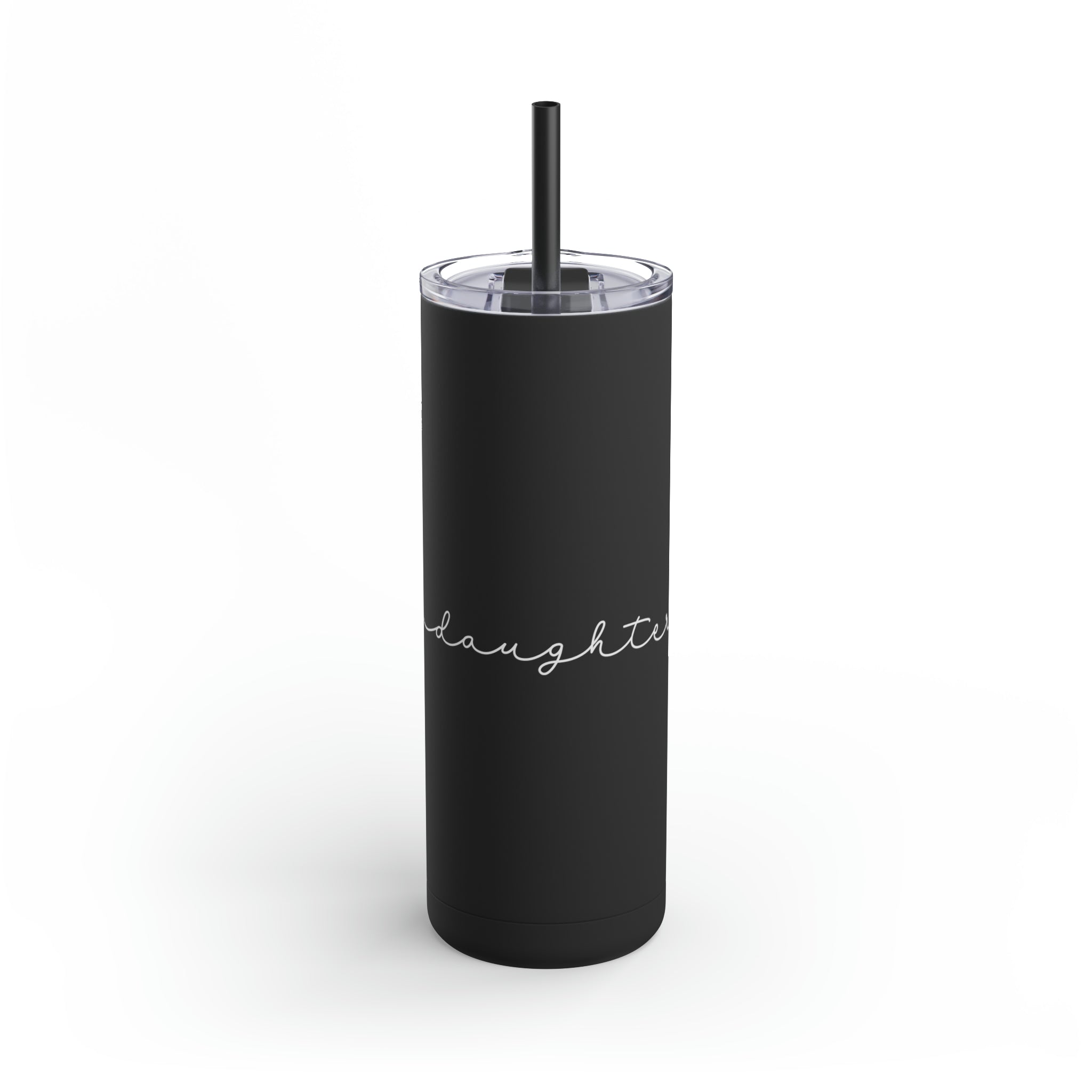 Daughter - Skinny Tumbler